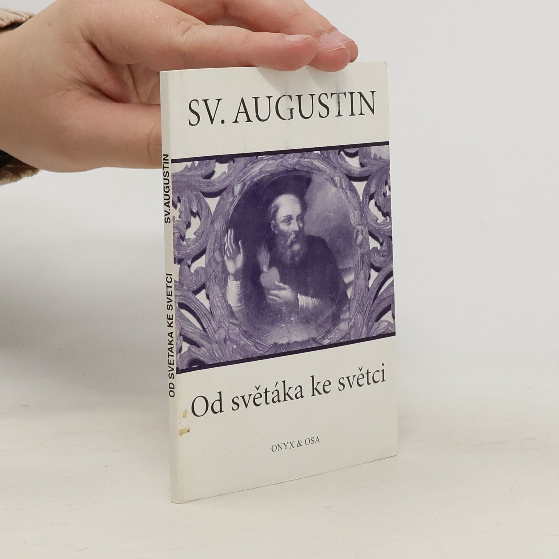 Marcel Černý Sv. Augustin : od světáka ke světci
