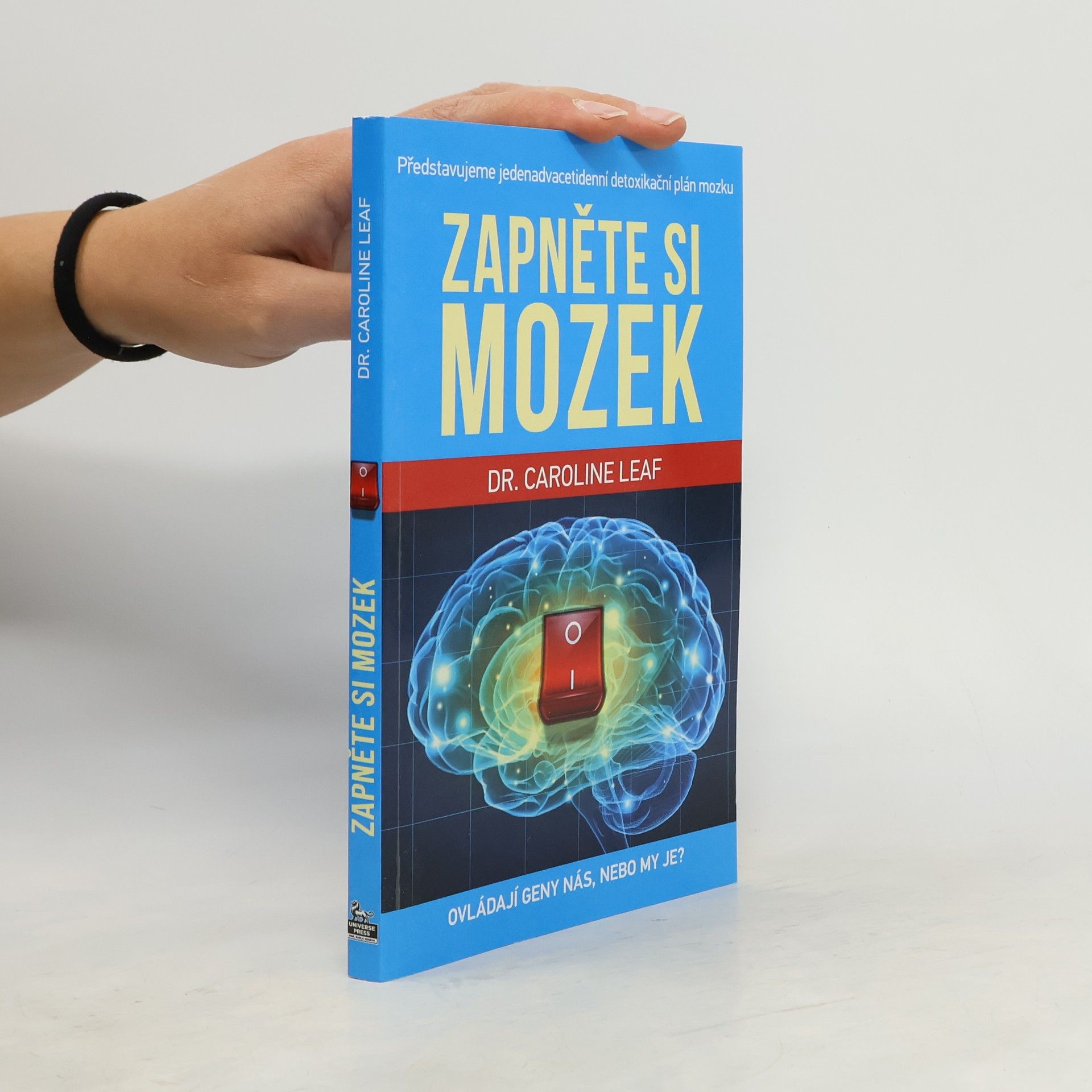 Caroline Leaf Zapněte si mozek