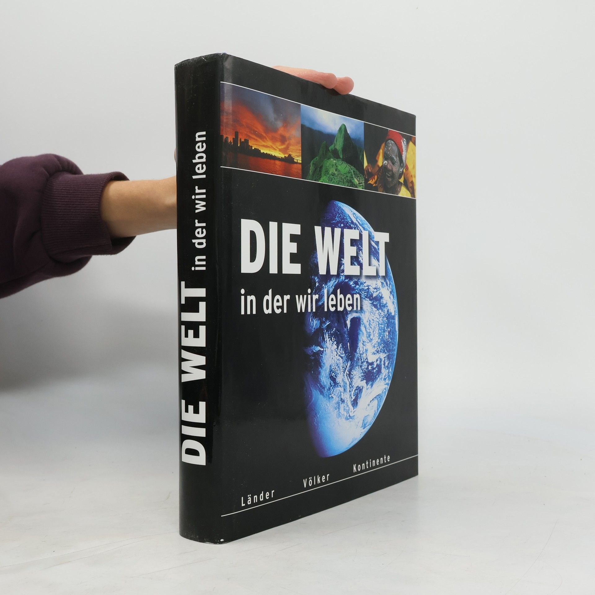 Autores varios Die Welt in der wir leben