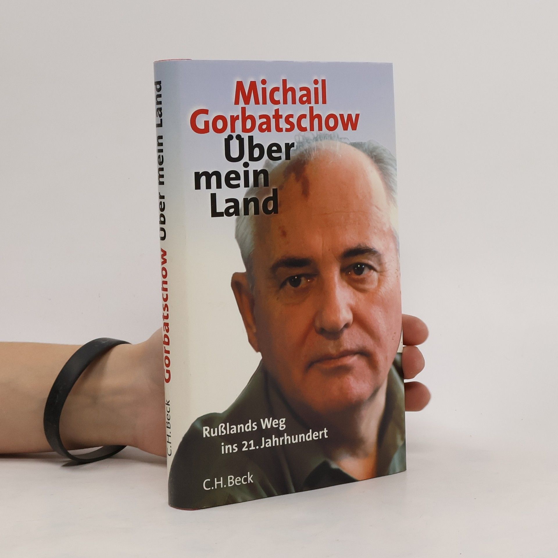 Michail Sergejevič Gorbačev Über mein Land