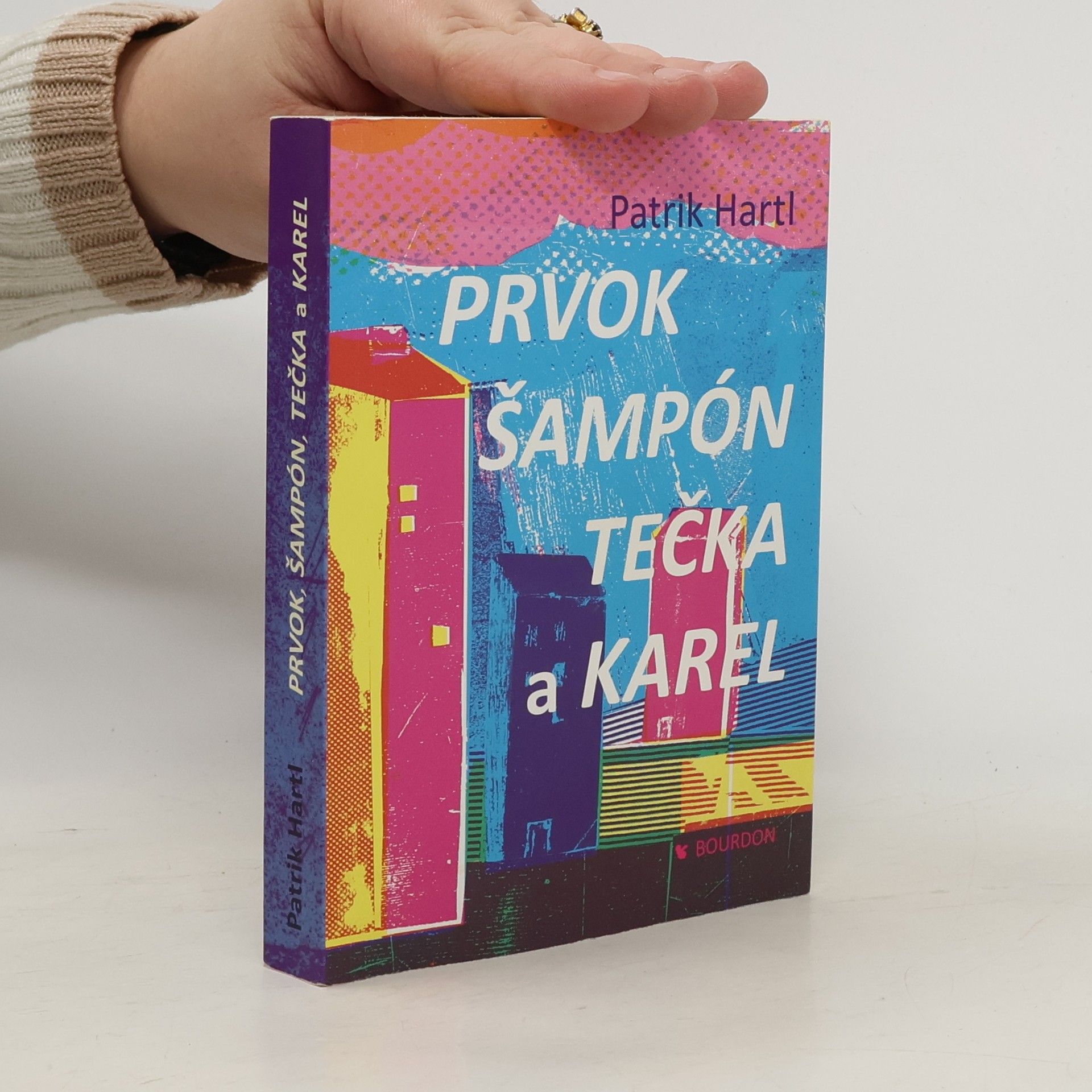 Patrik Hartl Prvok, Šampón, Tečka a Karel