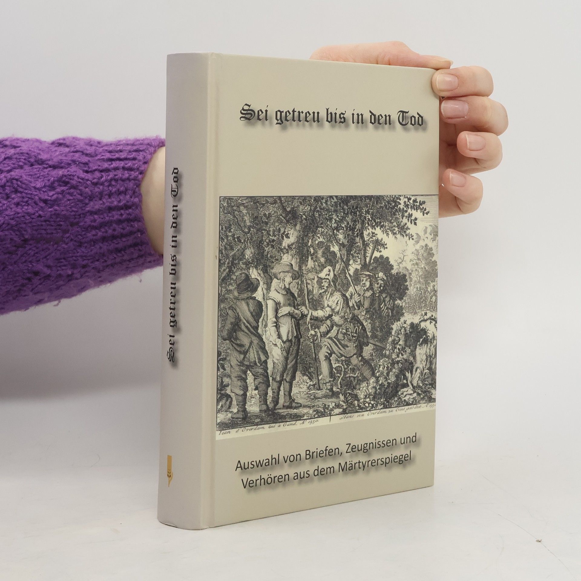 Autorenkollektiv Sei getreu bis in den Tod