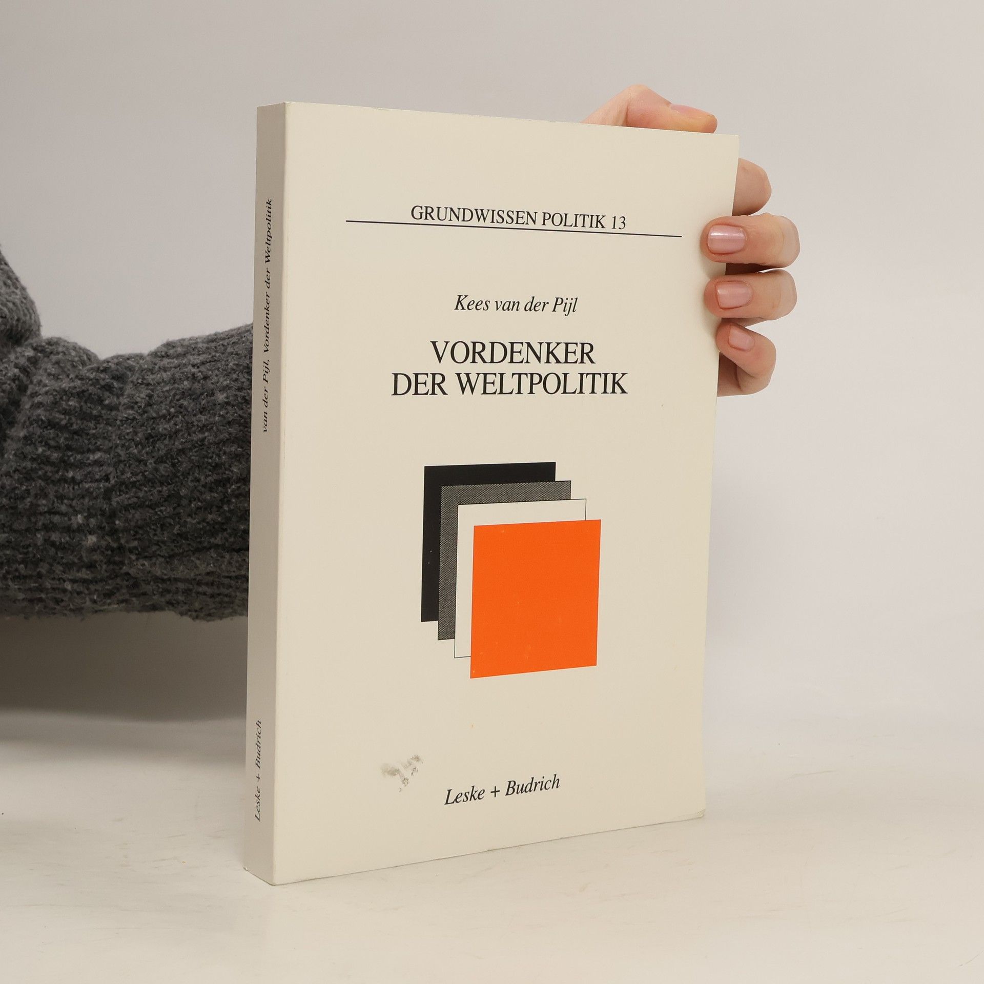 Kees van der Pijl Grundwissen Politik - 13: Vordenker der Weltpolitik