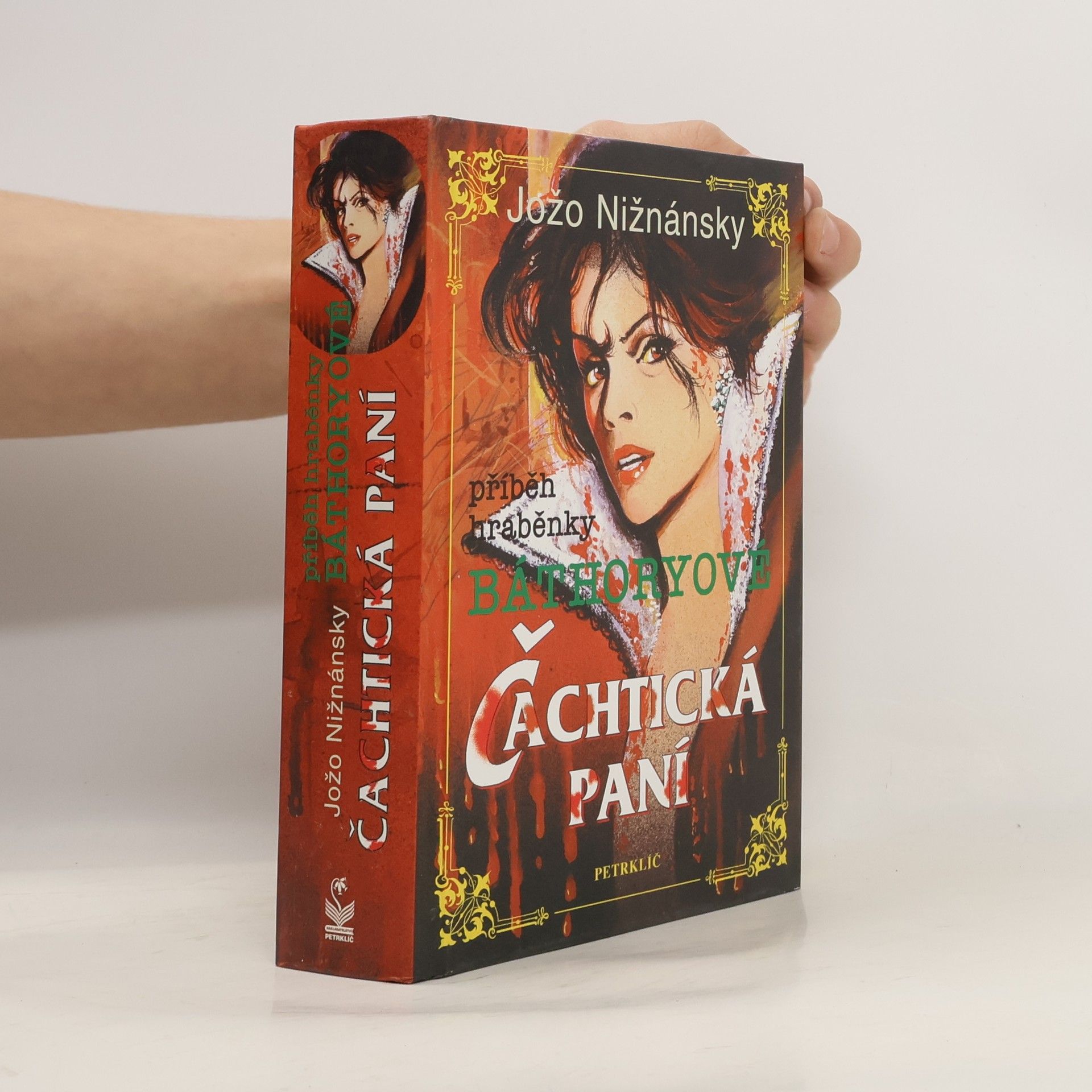 Jožo Nižnánsky Čachtická paní. Příběh hraběnky Báthoryové