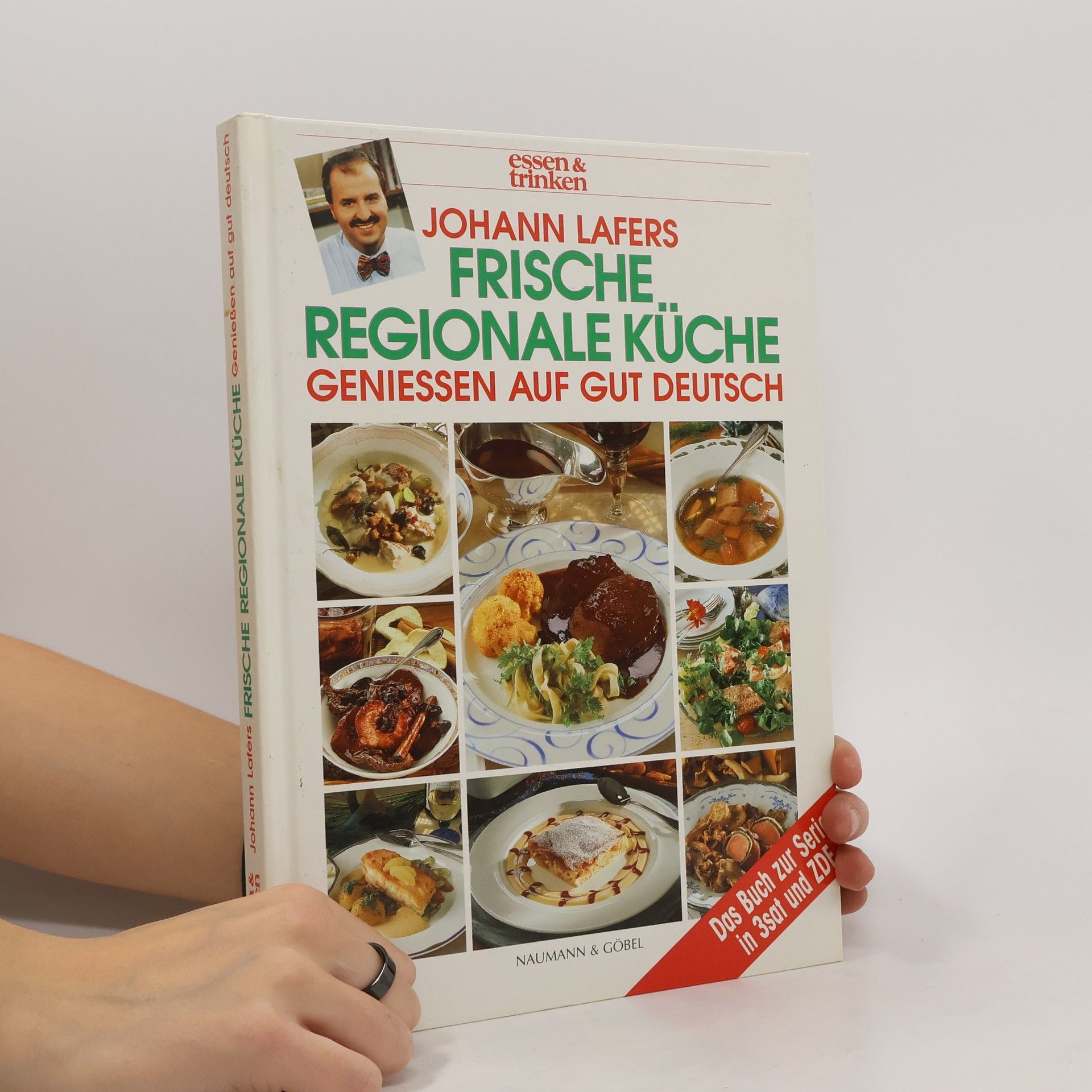 Johann Lafer Johann Lafers frische regionale Küche : genießen auf gut deutsch