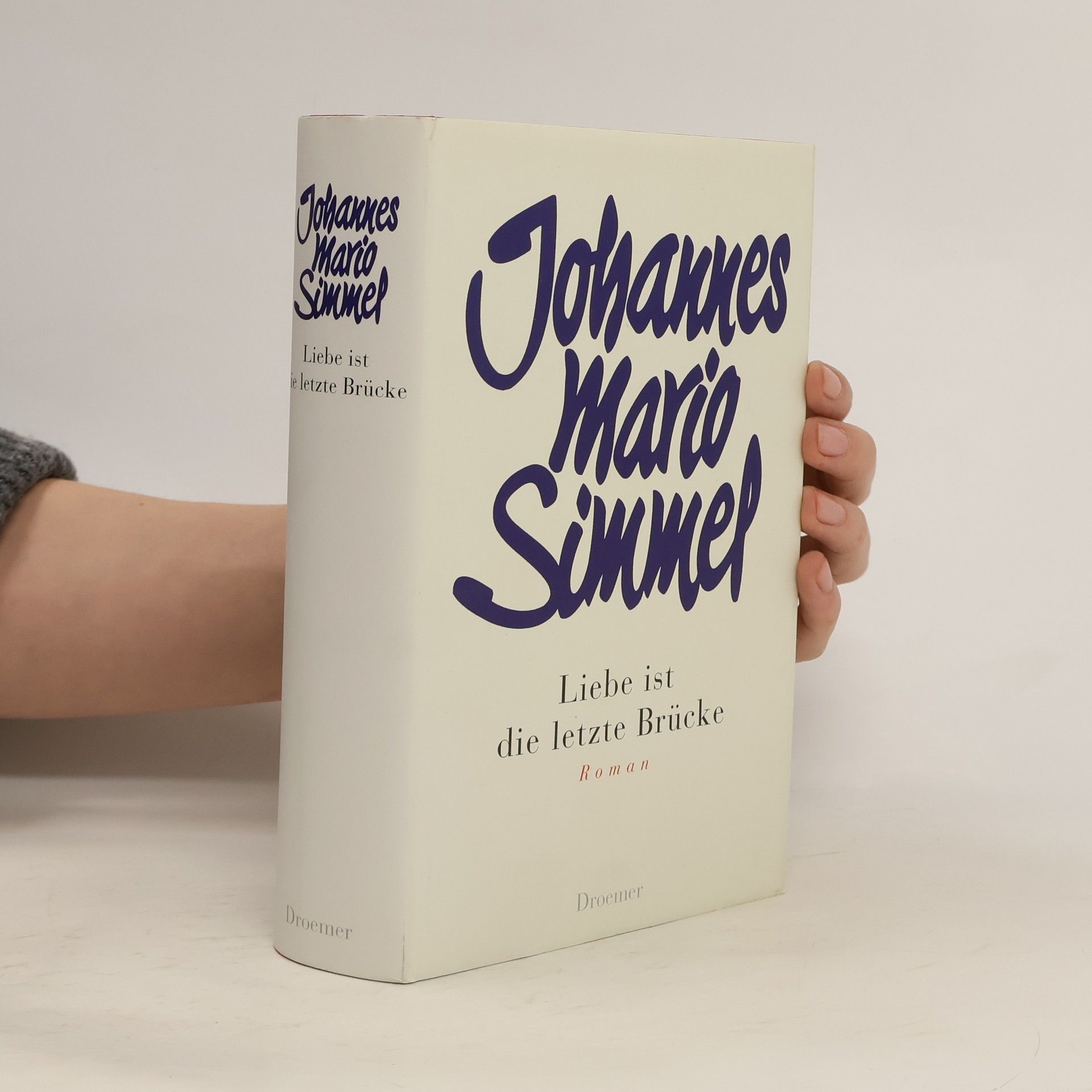 Johannes Mario Simmel Liebe ist die letzte Brücke