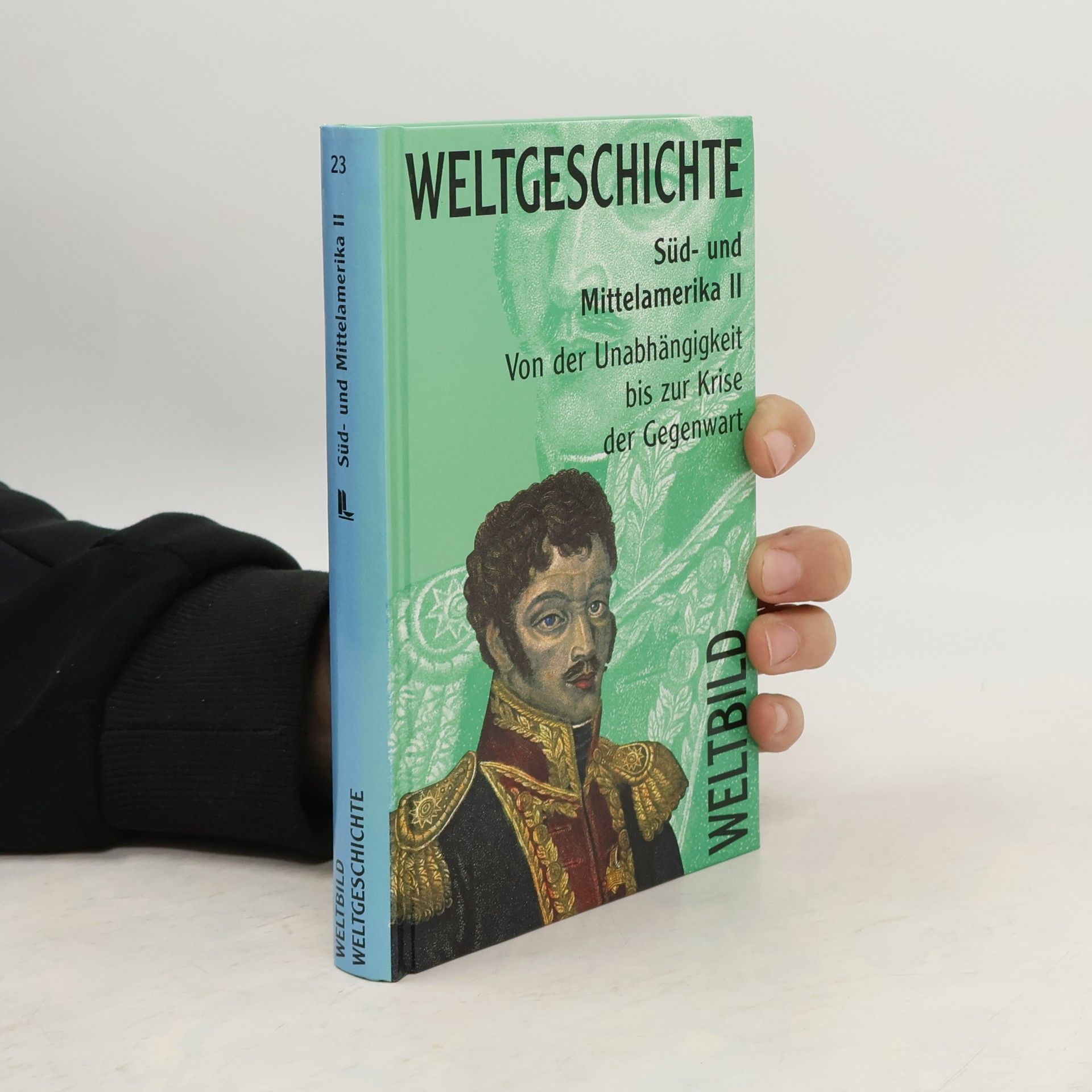 Autorenkollektiv Weltgeschichte Sud- und Mittelamerika II