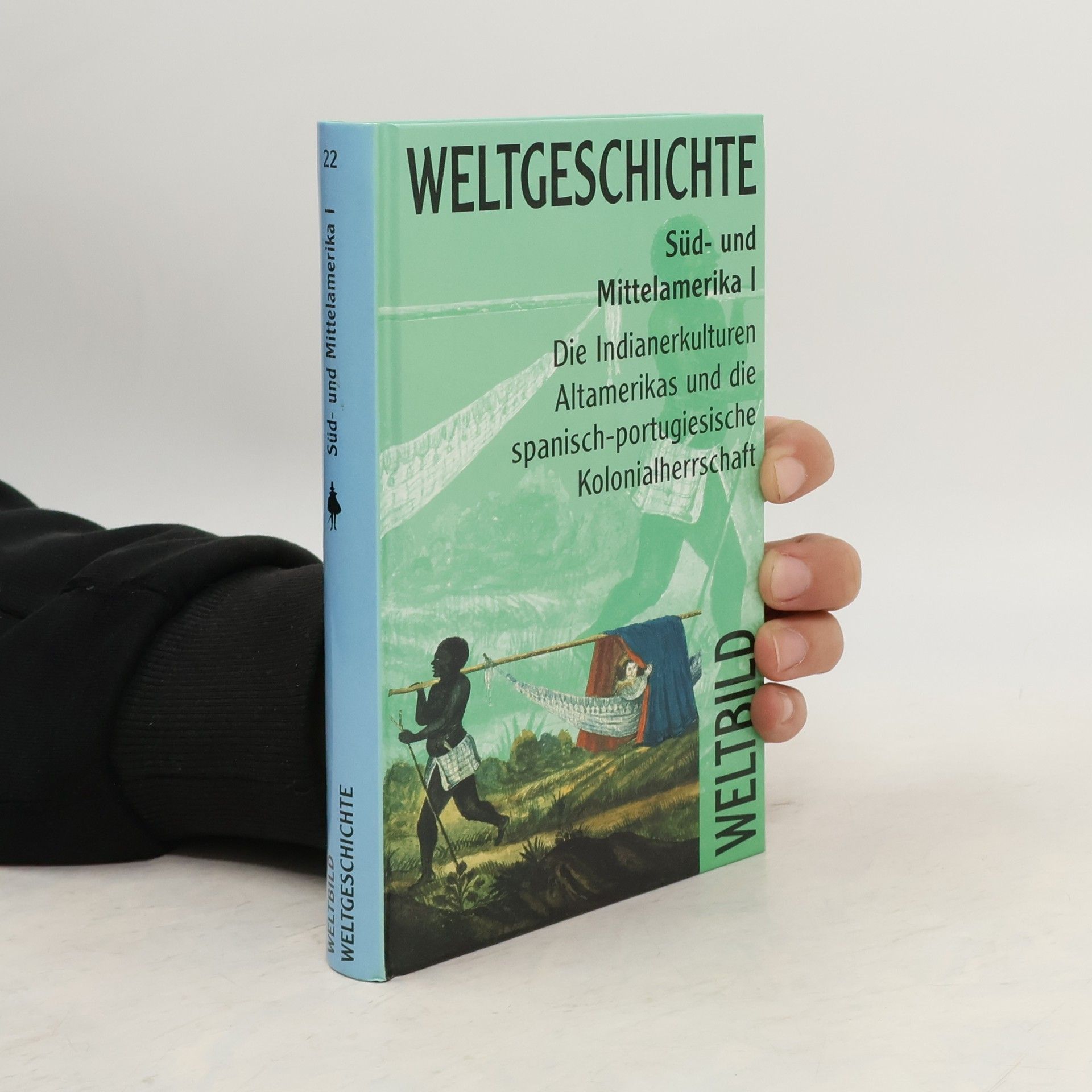 AA.VV. Weltgeschichte Süd- und Mittelamerika I