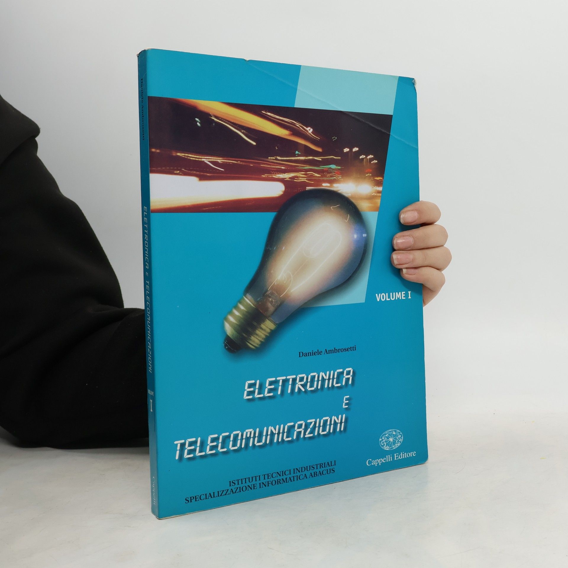 Daniele Ambrosetti Elettronica e telecomunicazioni. Per le scuole superiori. Con CD-ROM