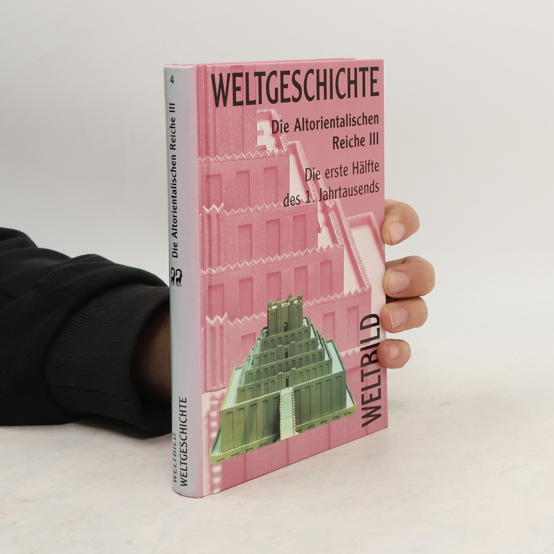 Autorenkollektiv Weltgeschichte 4. Die Altorientalischen Reiche III