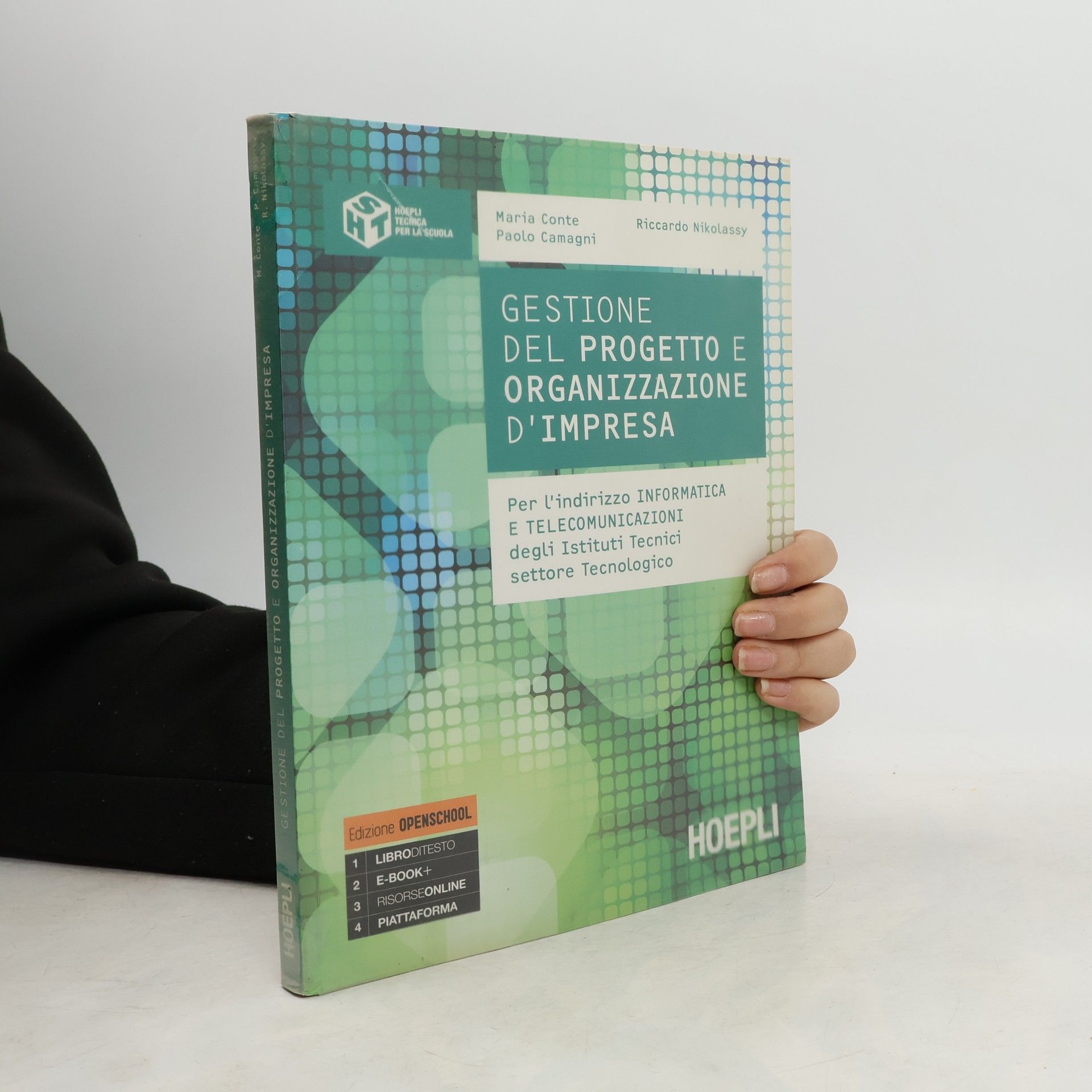 Maria Conte Hoepli Tecnica per la Scuola: Gestione del progetto e organizzazione d'impresa