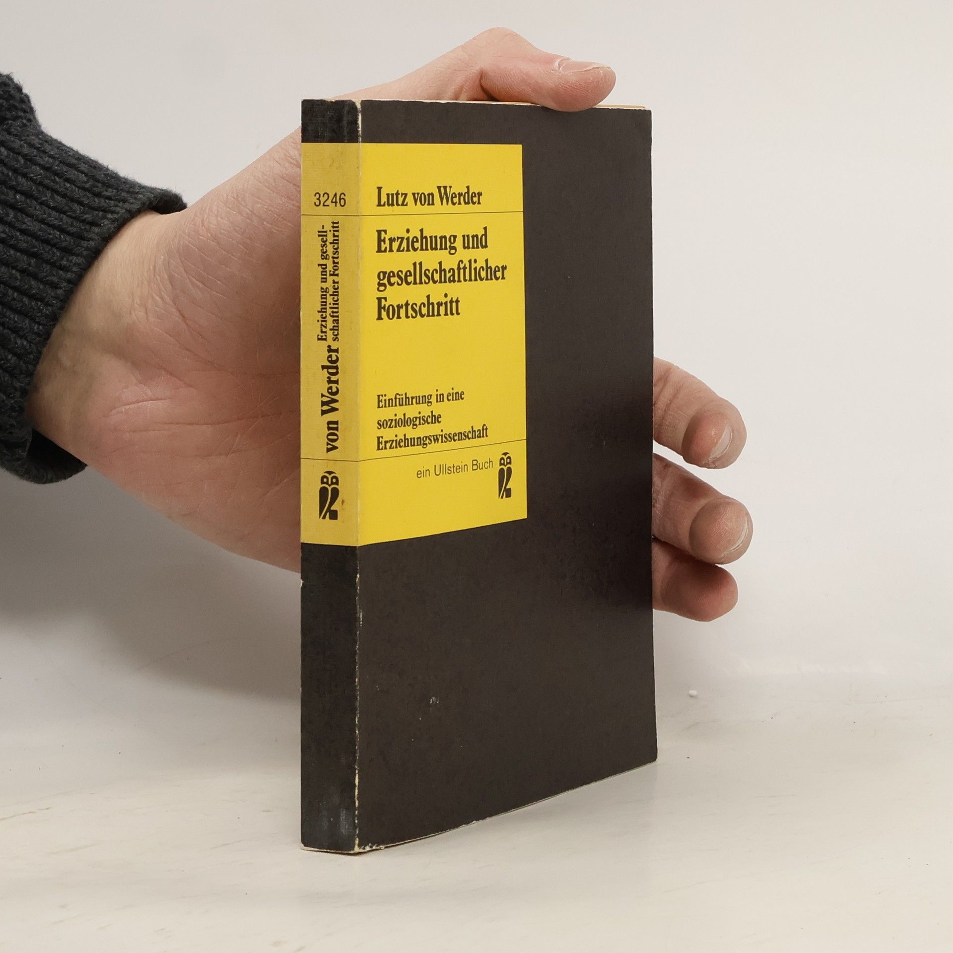 Lutz von Werder Ullstein Buch - 3246: Erziehung und gesellschaftlicher Fortschritt