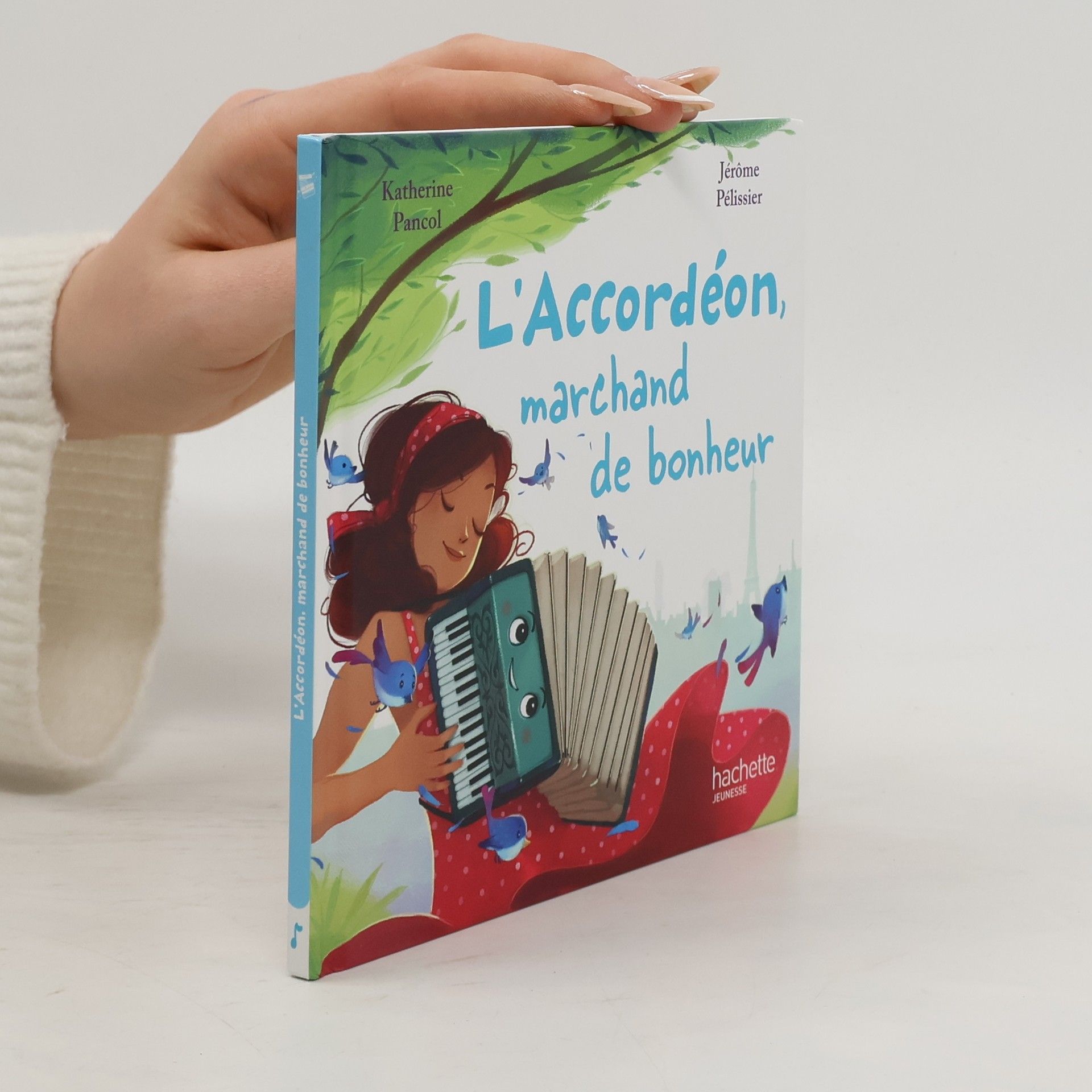 Katherine Pancol L'Accordéon, marchand de bonheur