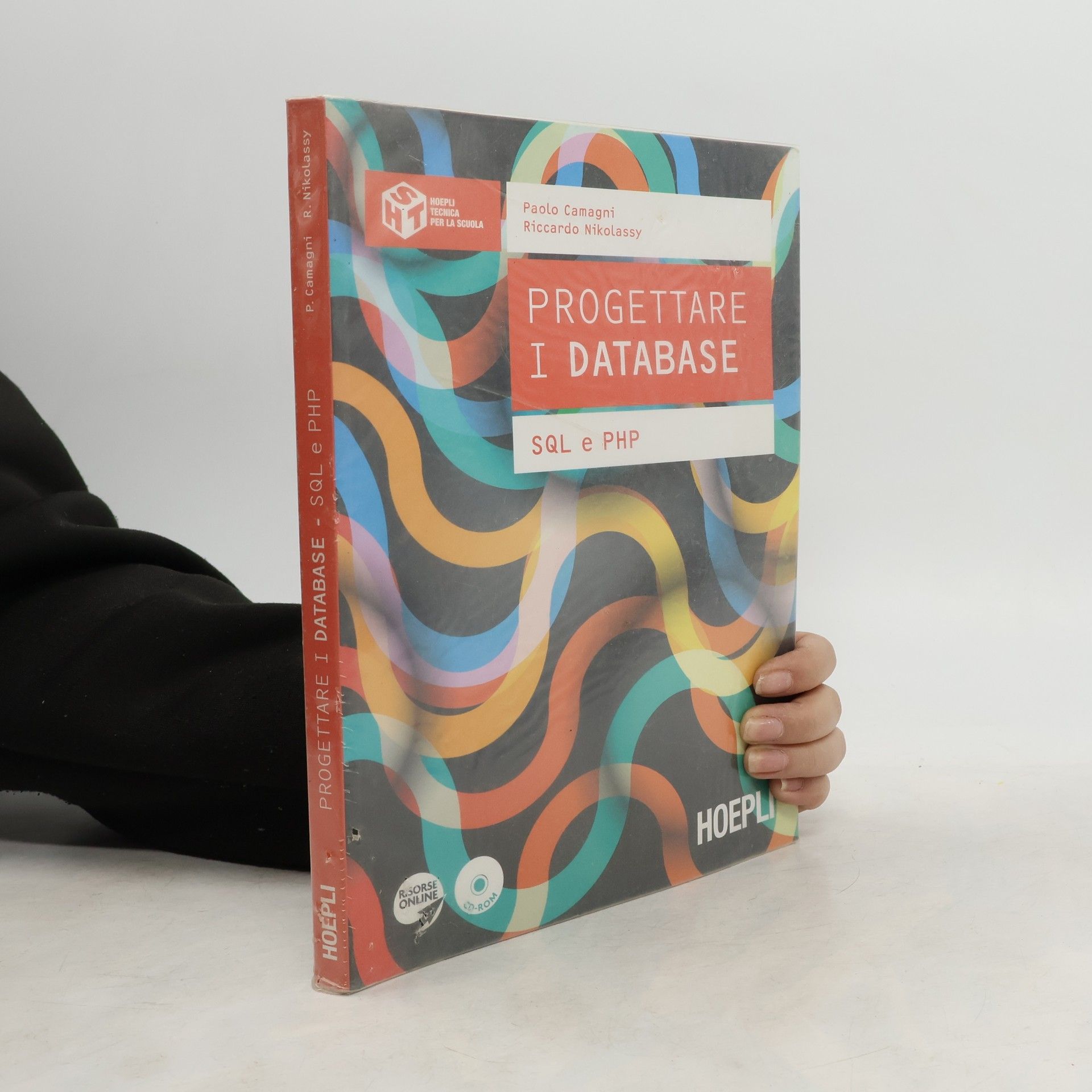 Paolo Camagni Hoepli Tecnica per la Scuola: Progettare i database