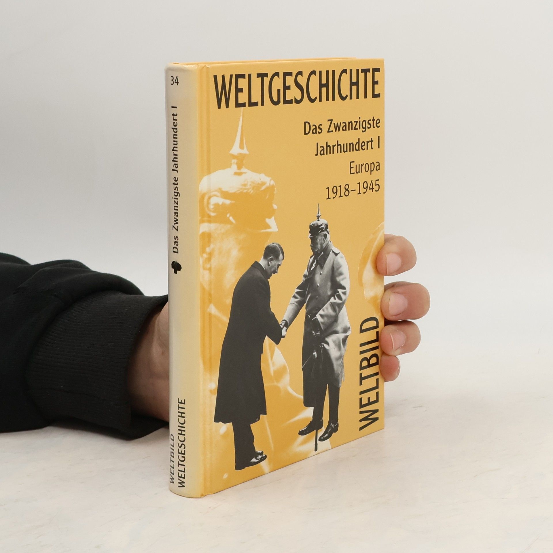 Autorenkollektiv Weltgeschichte Das Zwanzigste Jahrhundert I. - Europa 1918-1945