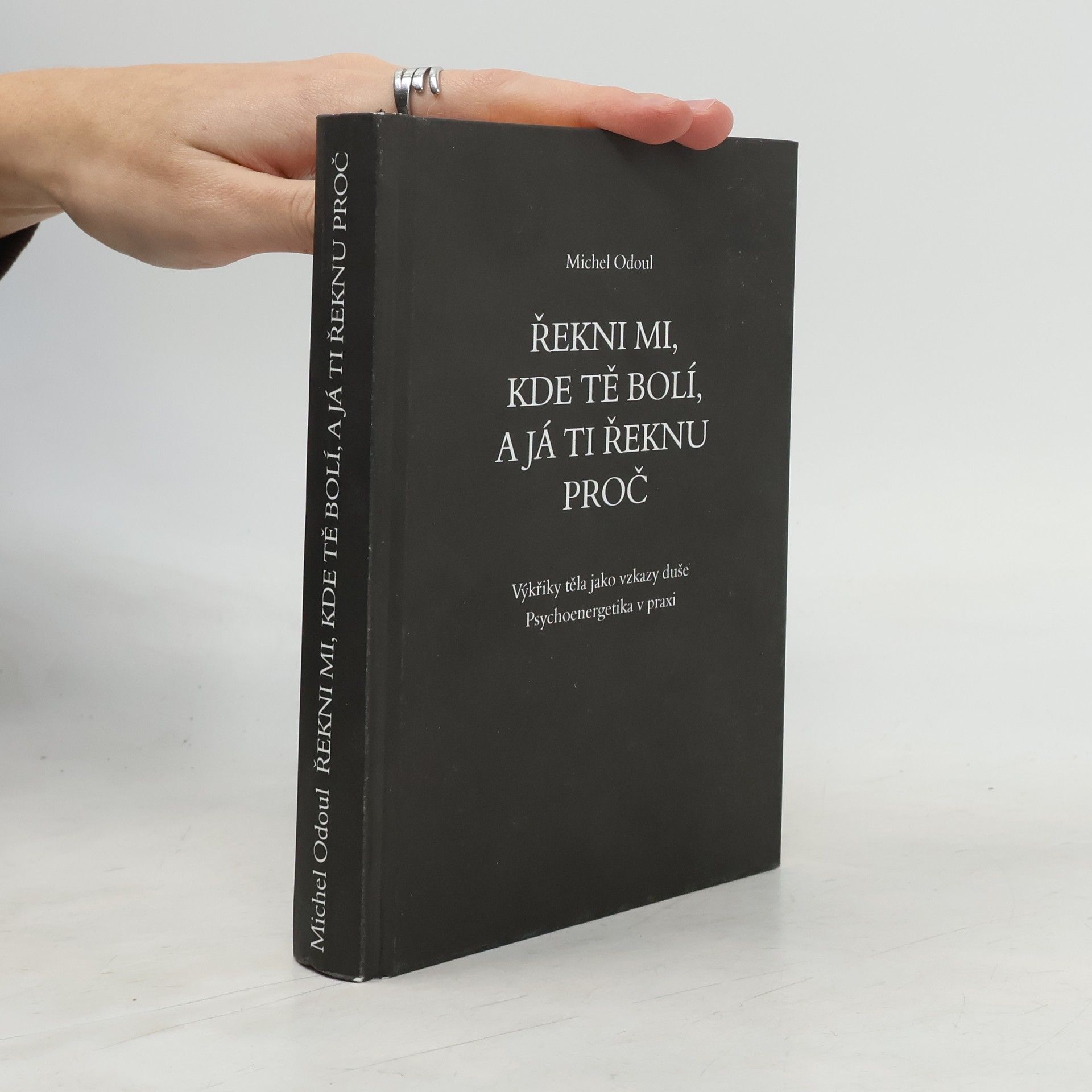 Řekni mi, kde tě bolí, a já ti řeknu proč