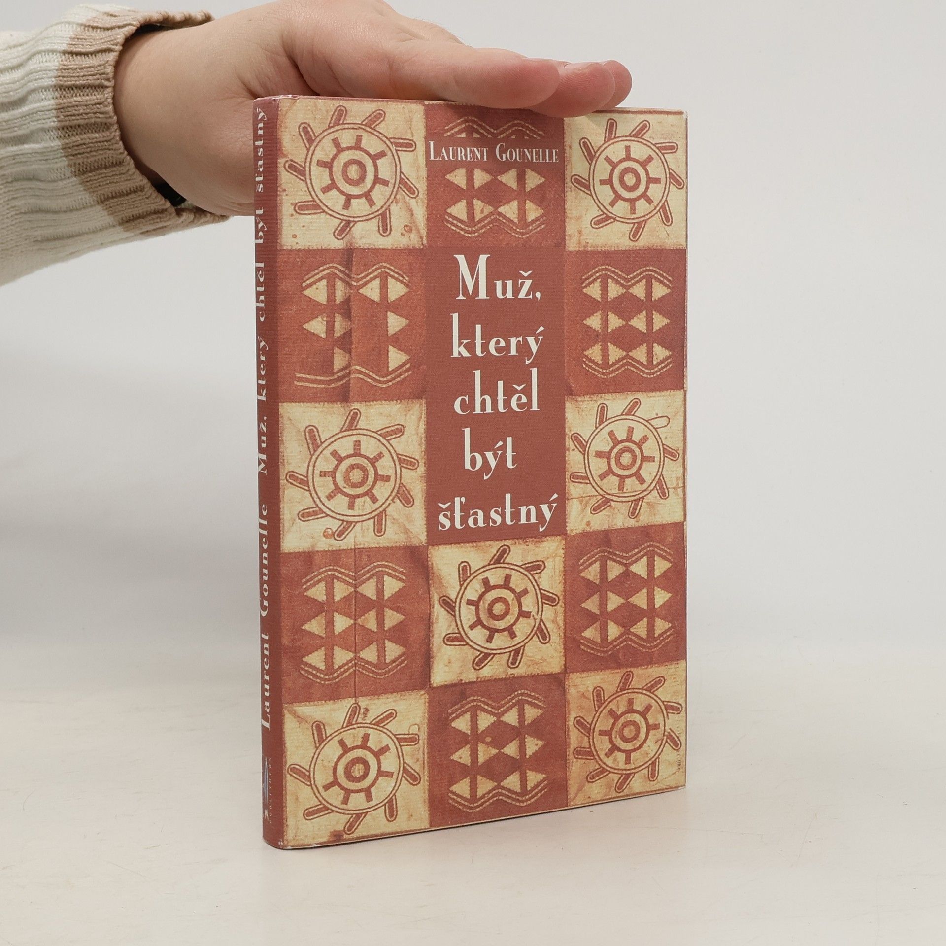 Laurent Gounelle Muž, který chtěl být šťastný
