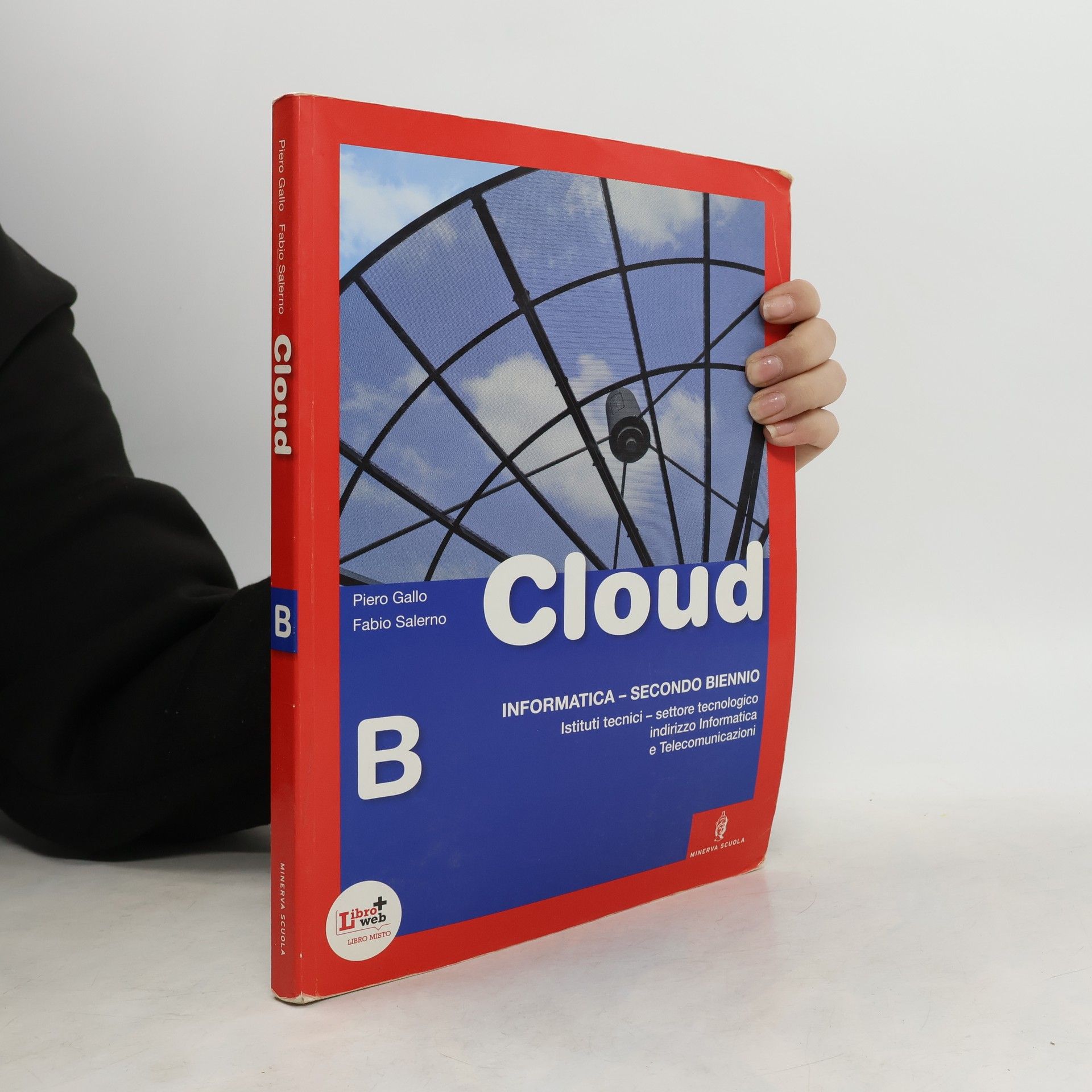 Cloud. Per gli Ist. tecnici indirizzo informatica. Con espansione online