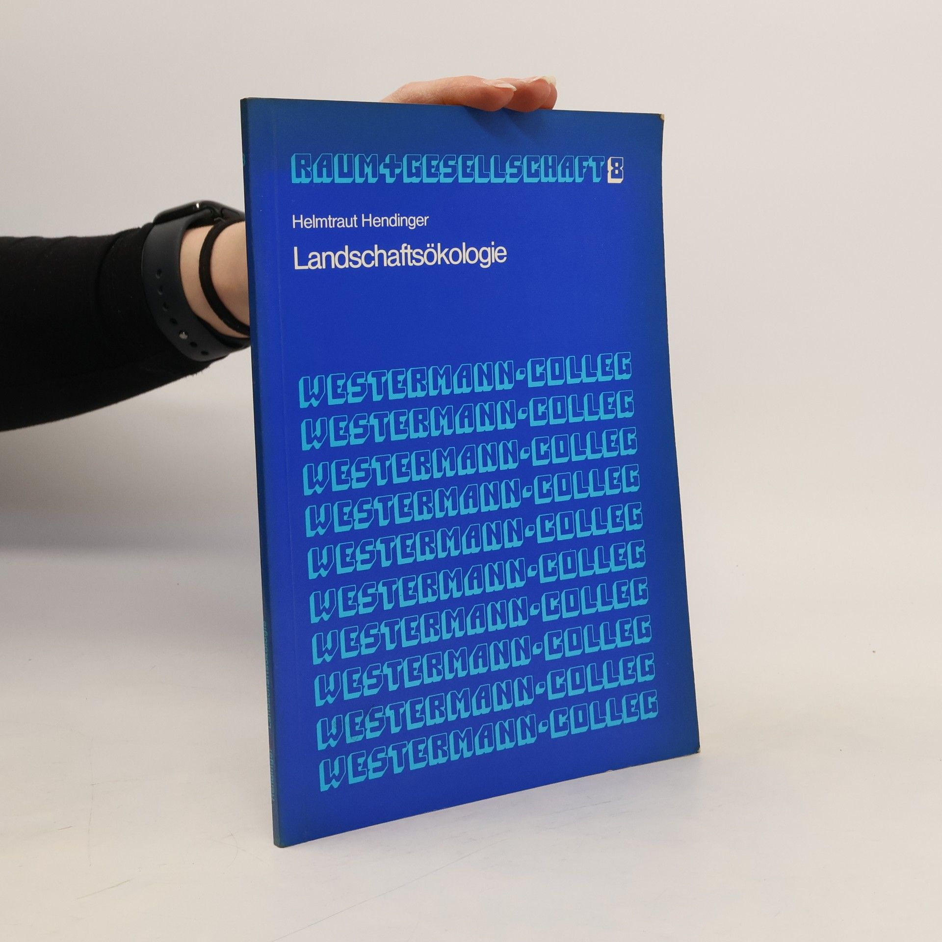 Raum+Gesellschaft - 8: Landschaftsökologie