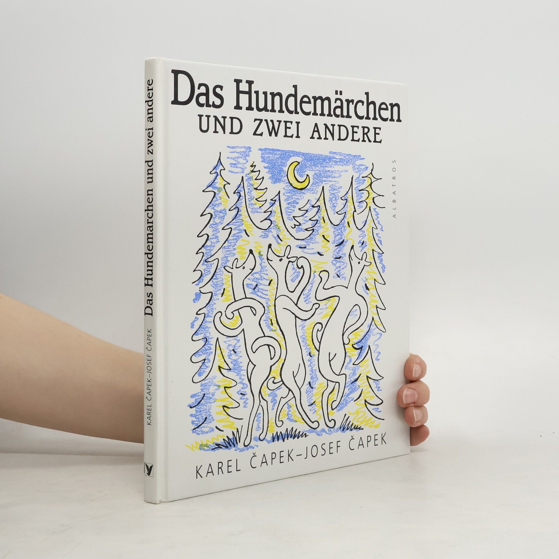 Karel Čapek Das Hundemärchen und zwei andere