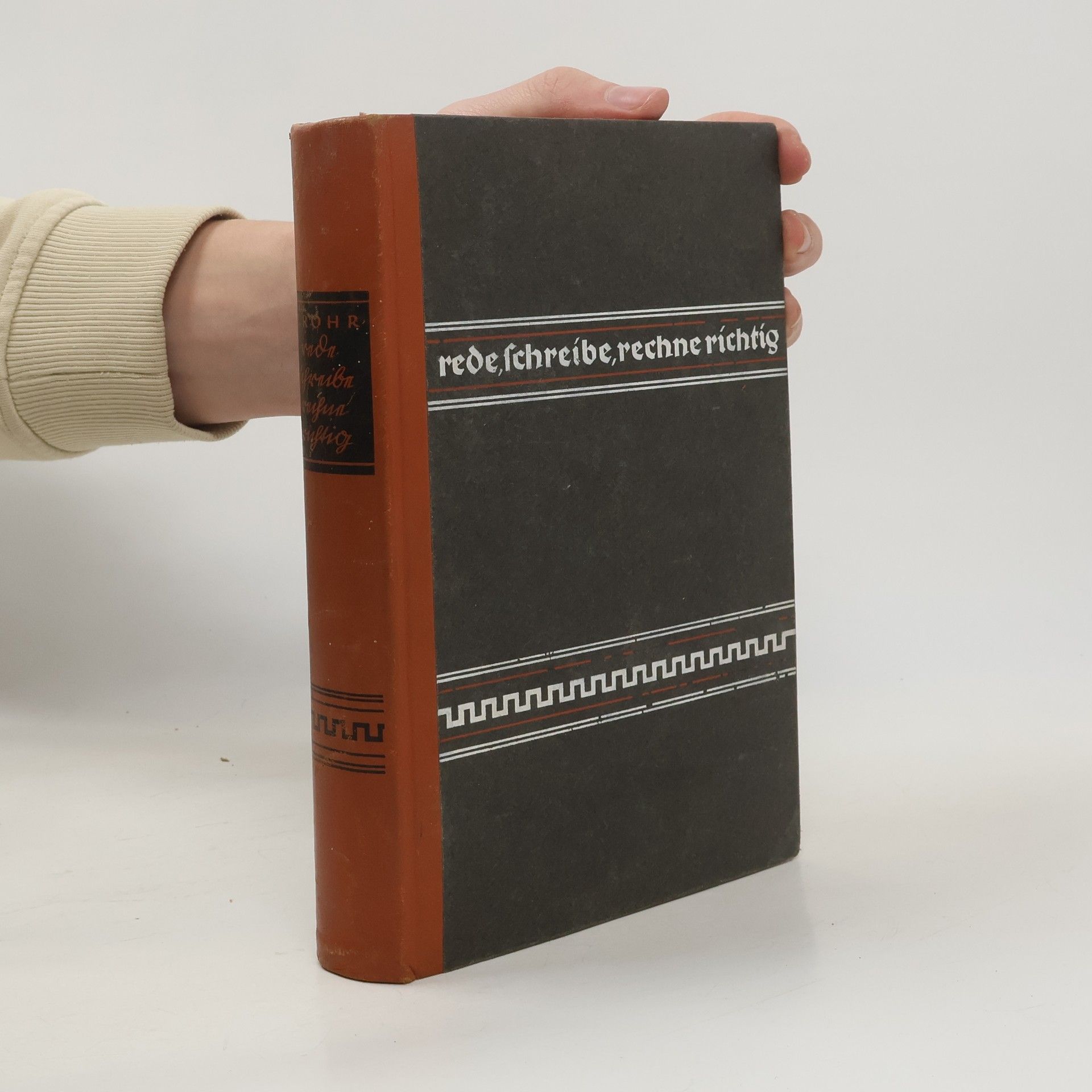 Dr. J. Rohr Rede, schreibe, rechne richtig!