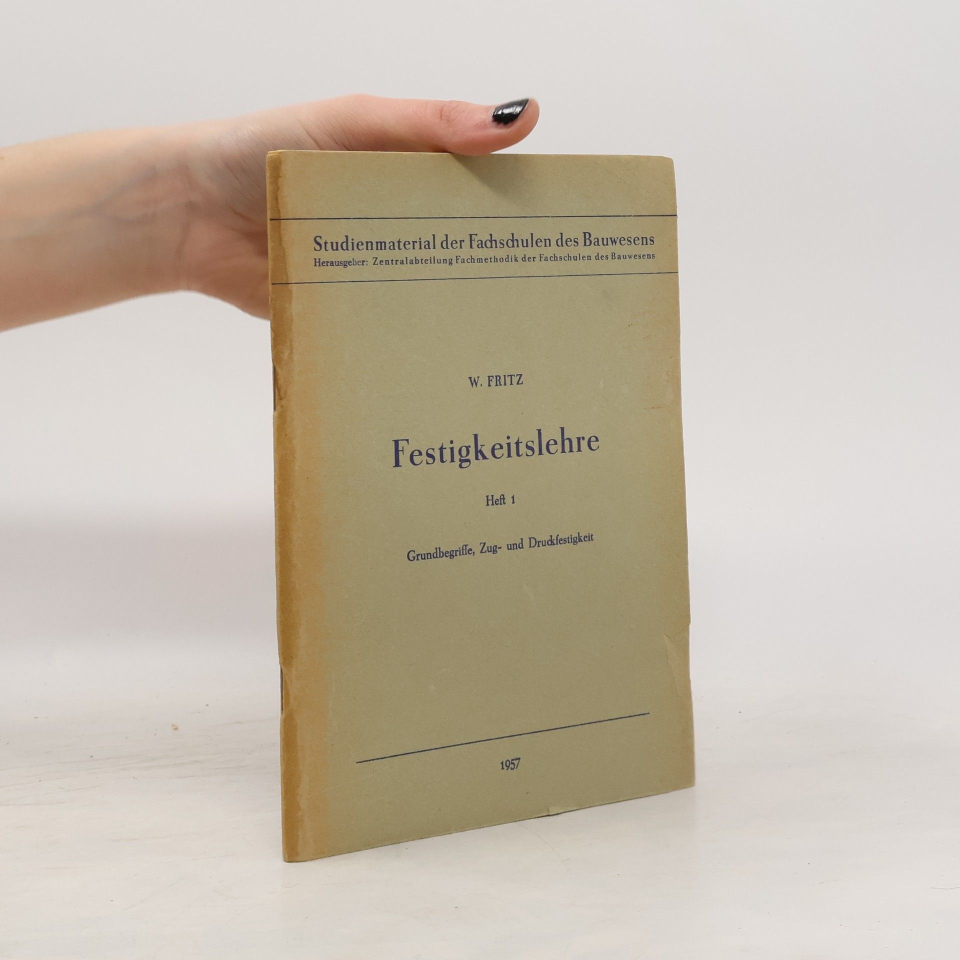W. Fritz Festigkeitslehre 1
