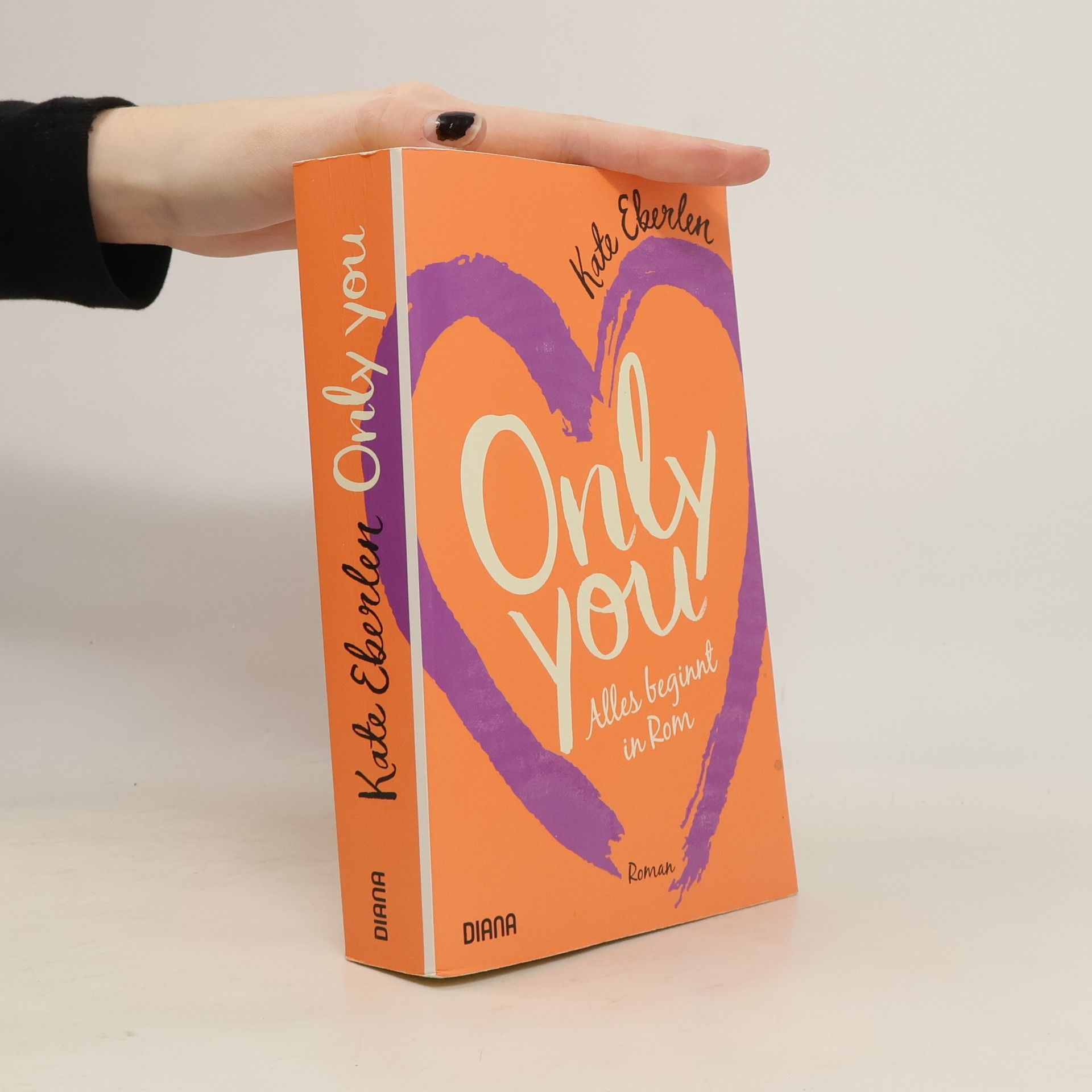 Kate Eberlen Only you - alles beginnt in Rom