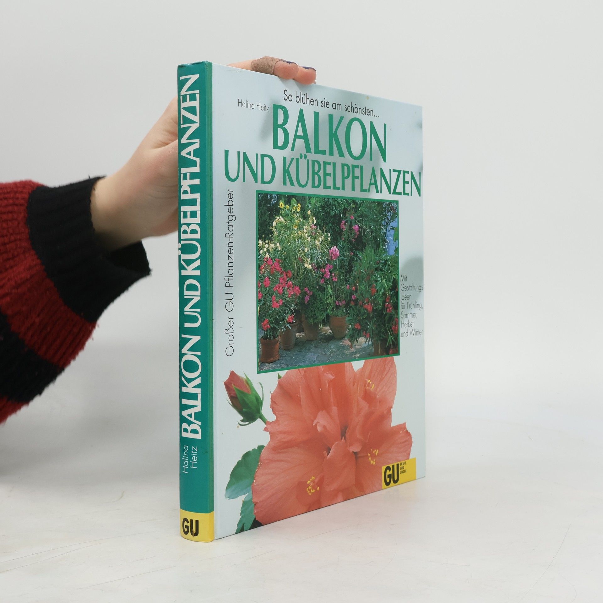 Halina Heitz Balkon- und Kübelpflanzen