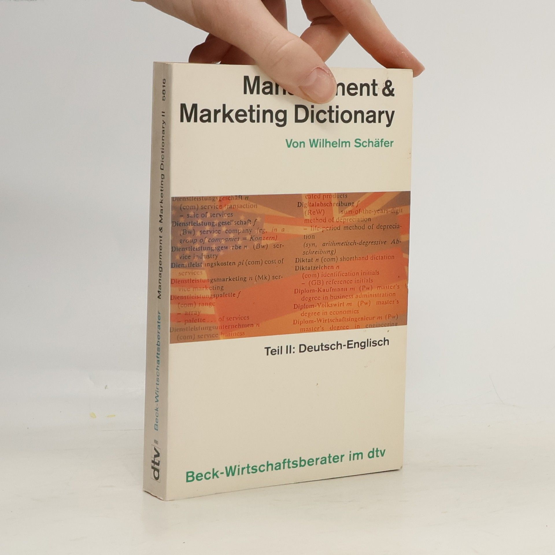 Wilhelm Schäfer Management & Marketing Dictionary. Teil II, Deutsch-Englisch