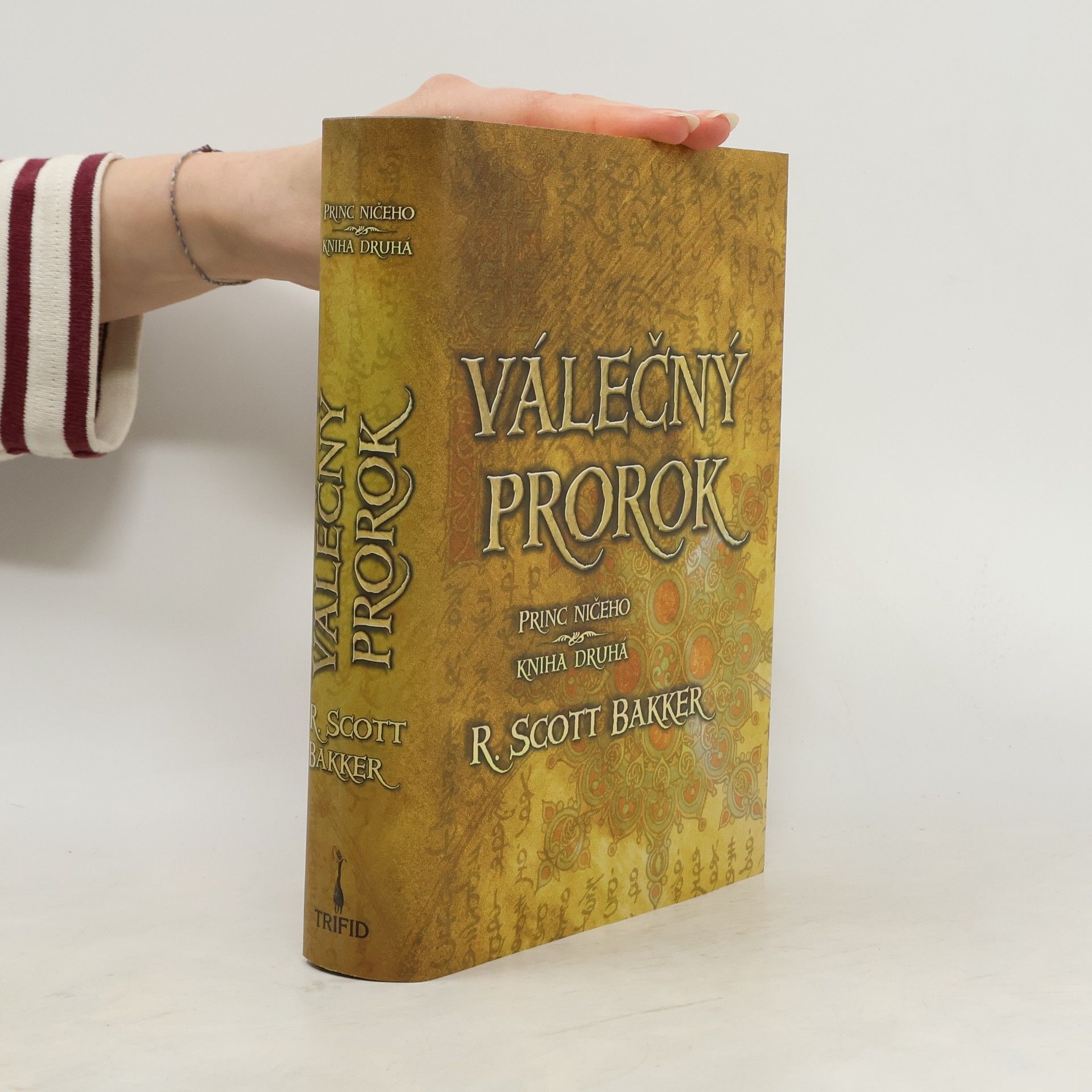 Princ ničeho. Kniha druhá, Válečný prorok