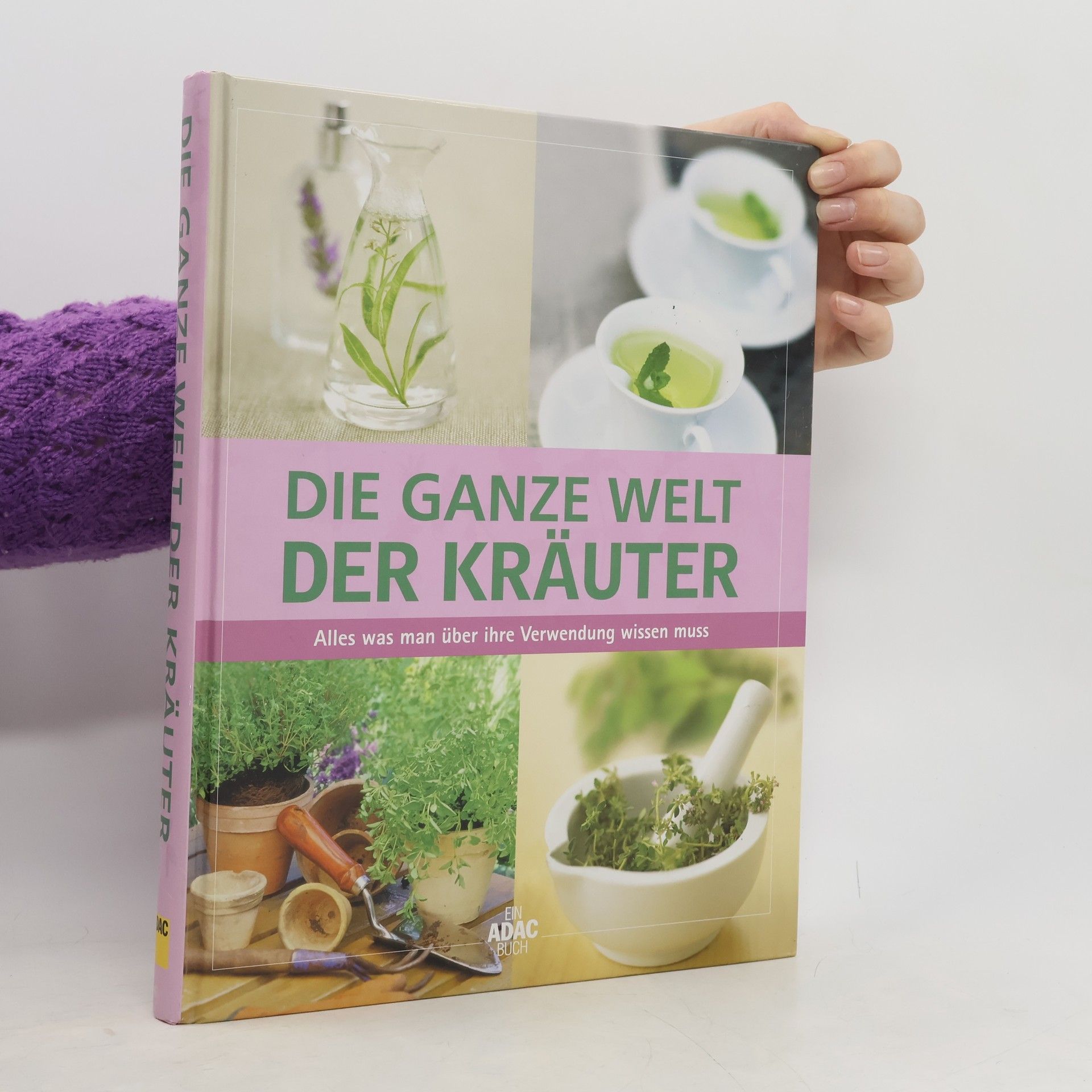 Die ganze Welt der Kräuter