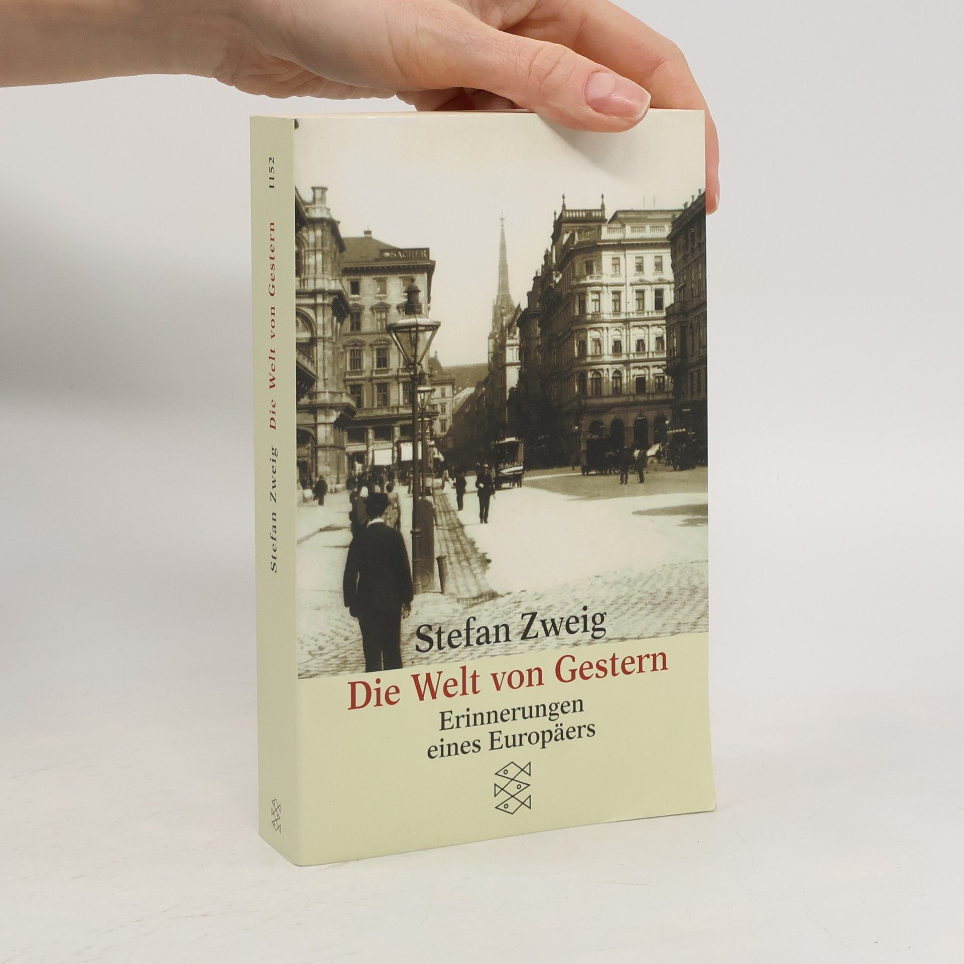 Stefan Zweig Die Welt von Gestern