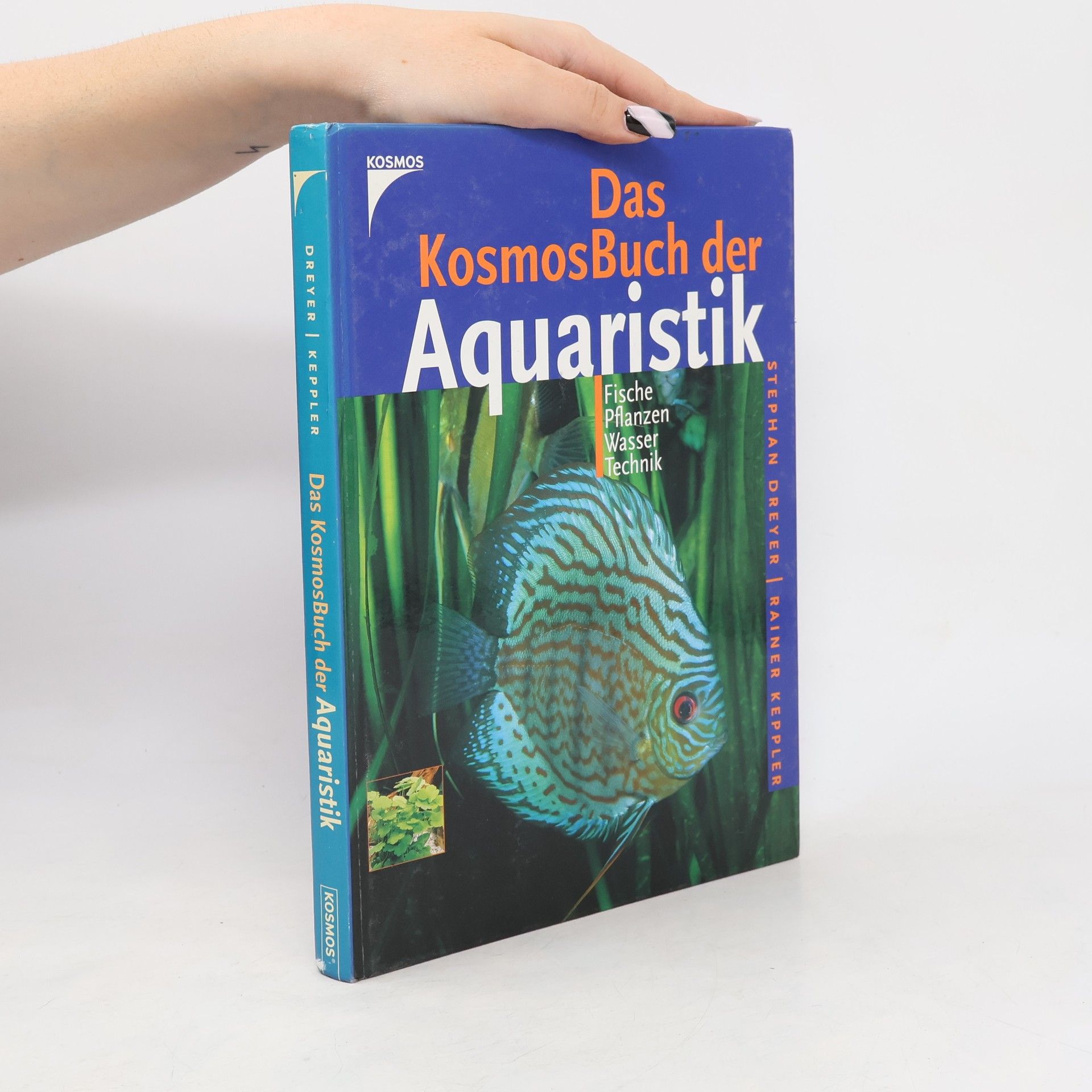 Stephan Dreyer Das Kosmos-Buch der Aquaristik