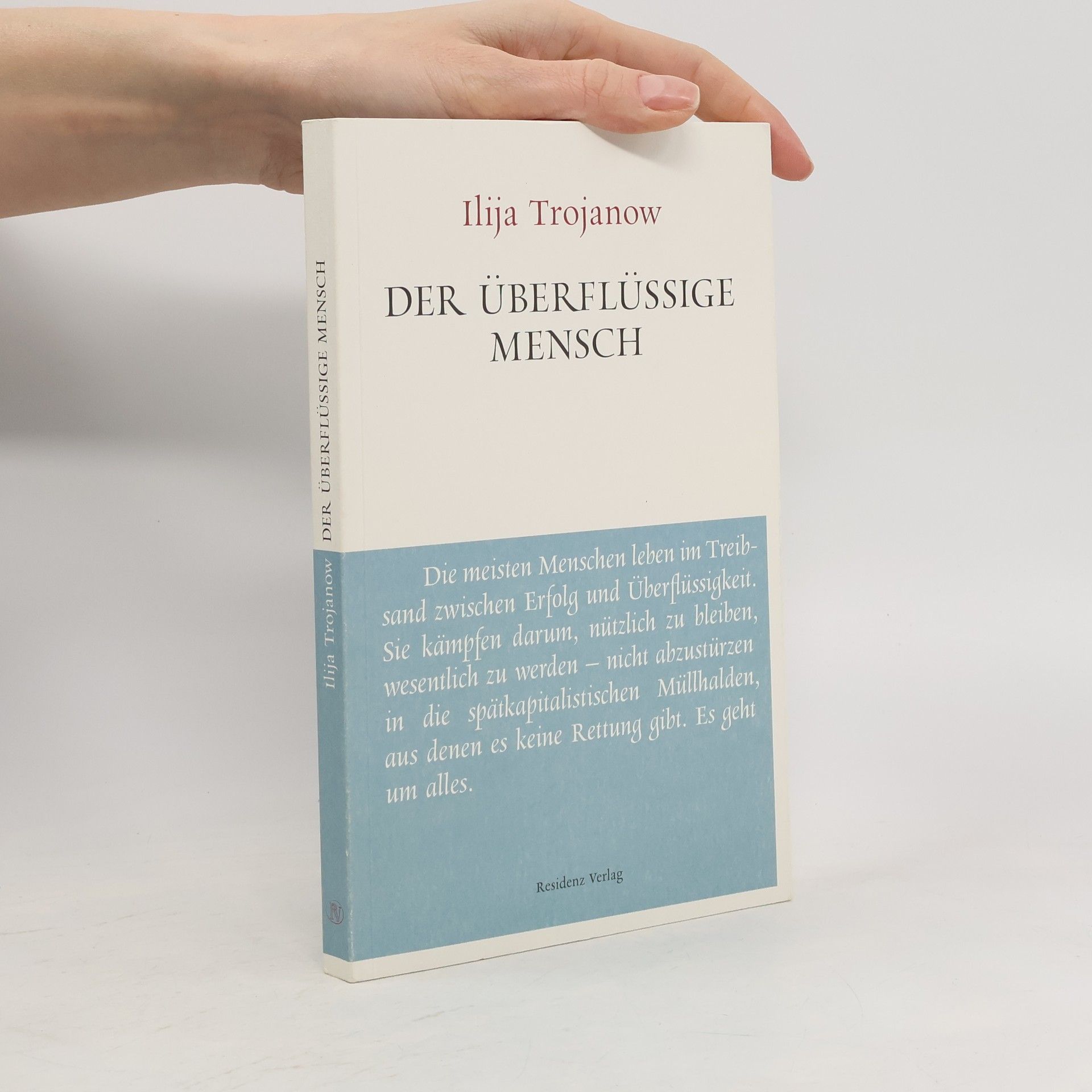 Ilija Trojanow Der überflüssige Mensch