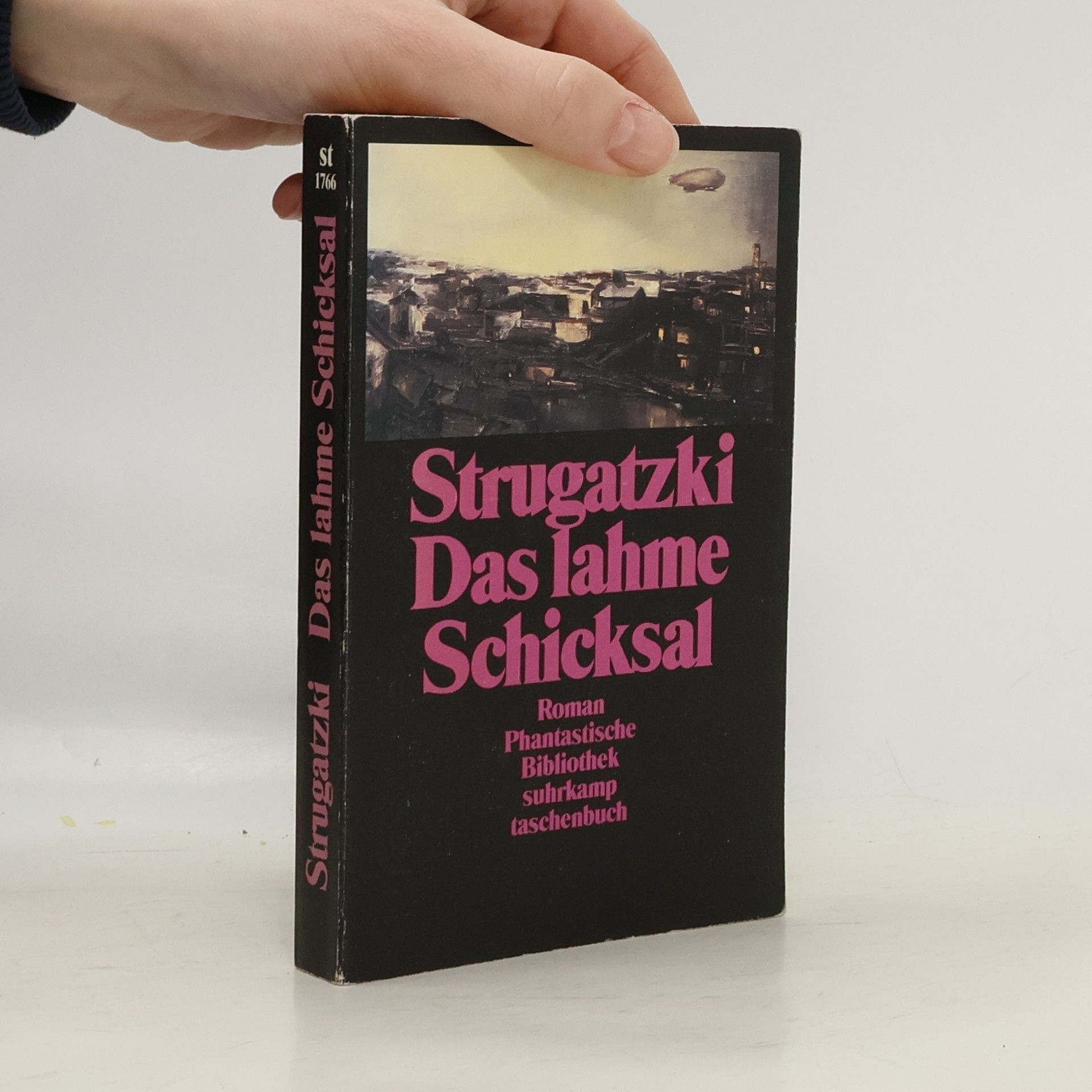 Arkadij Natanovič Strugackij Das lahme Schicksal