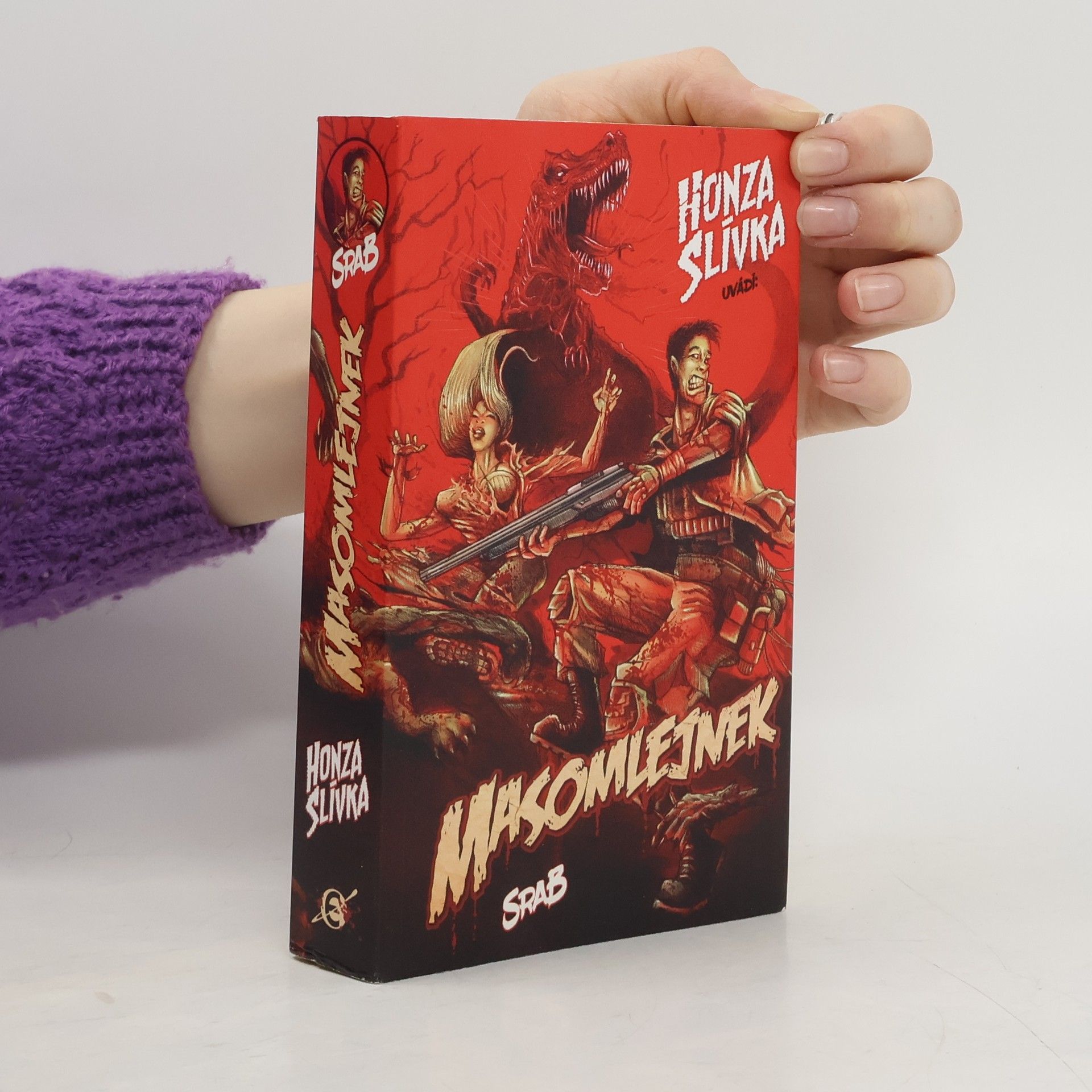 Honza Slívka Masomlejnek. Srab