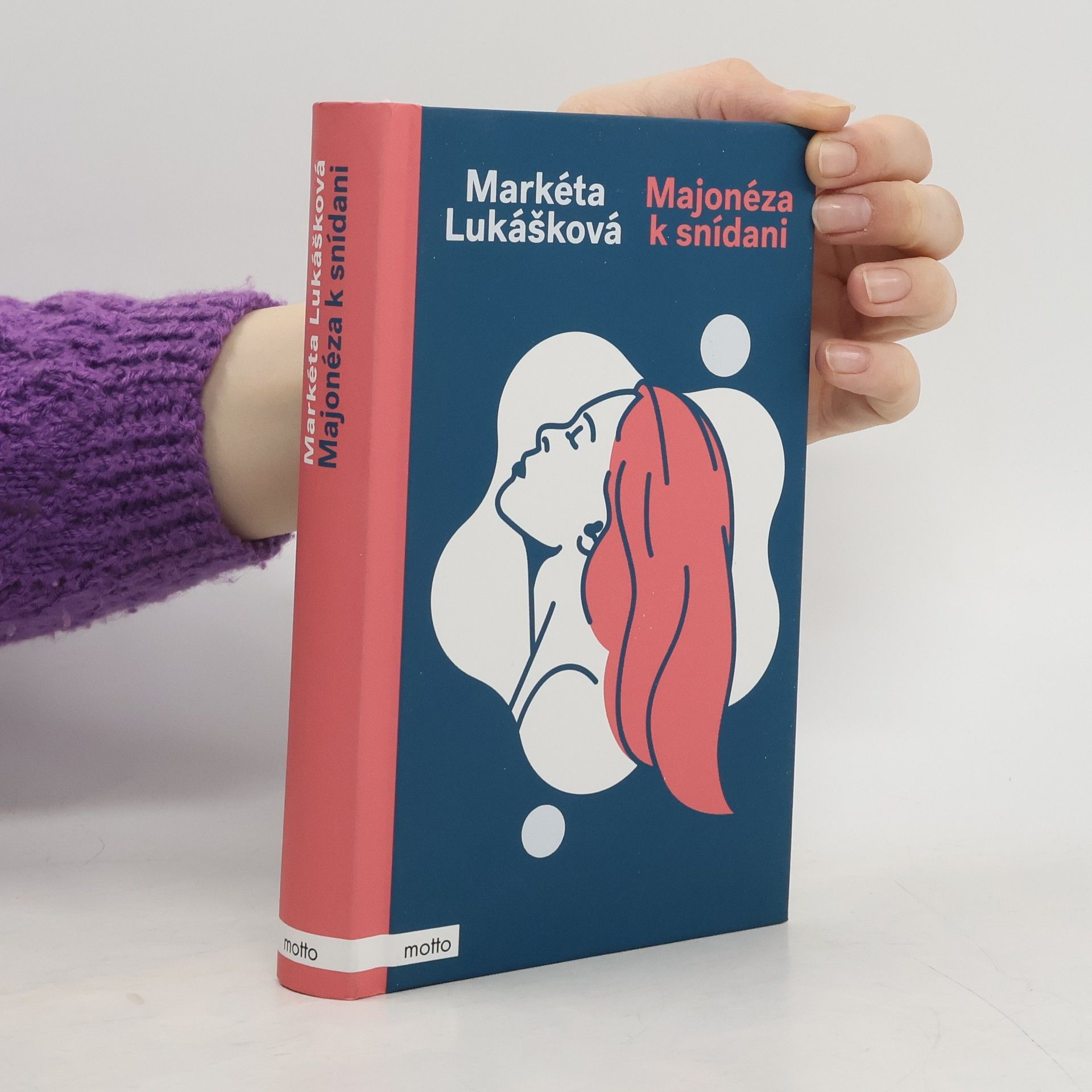 Markéta Lukášková Majonéza k snídani