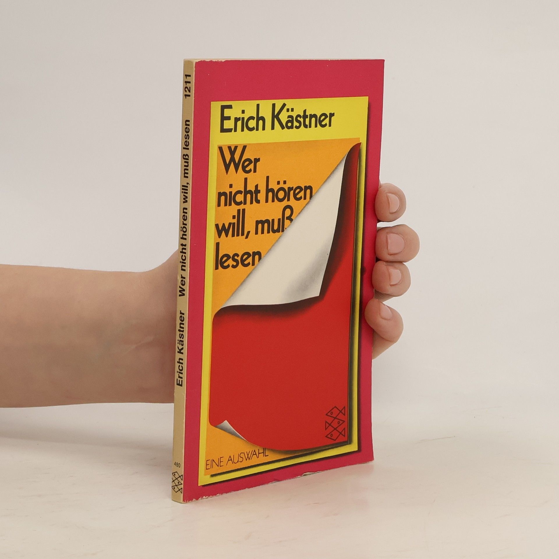 Erich Kästner Wer nicht hören will, muss lesen