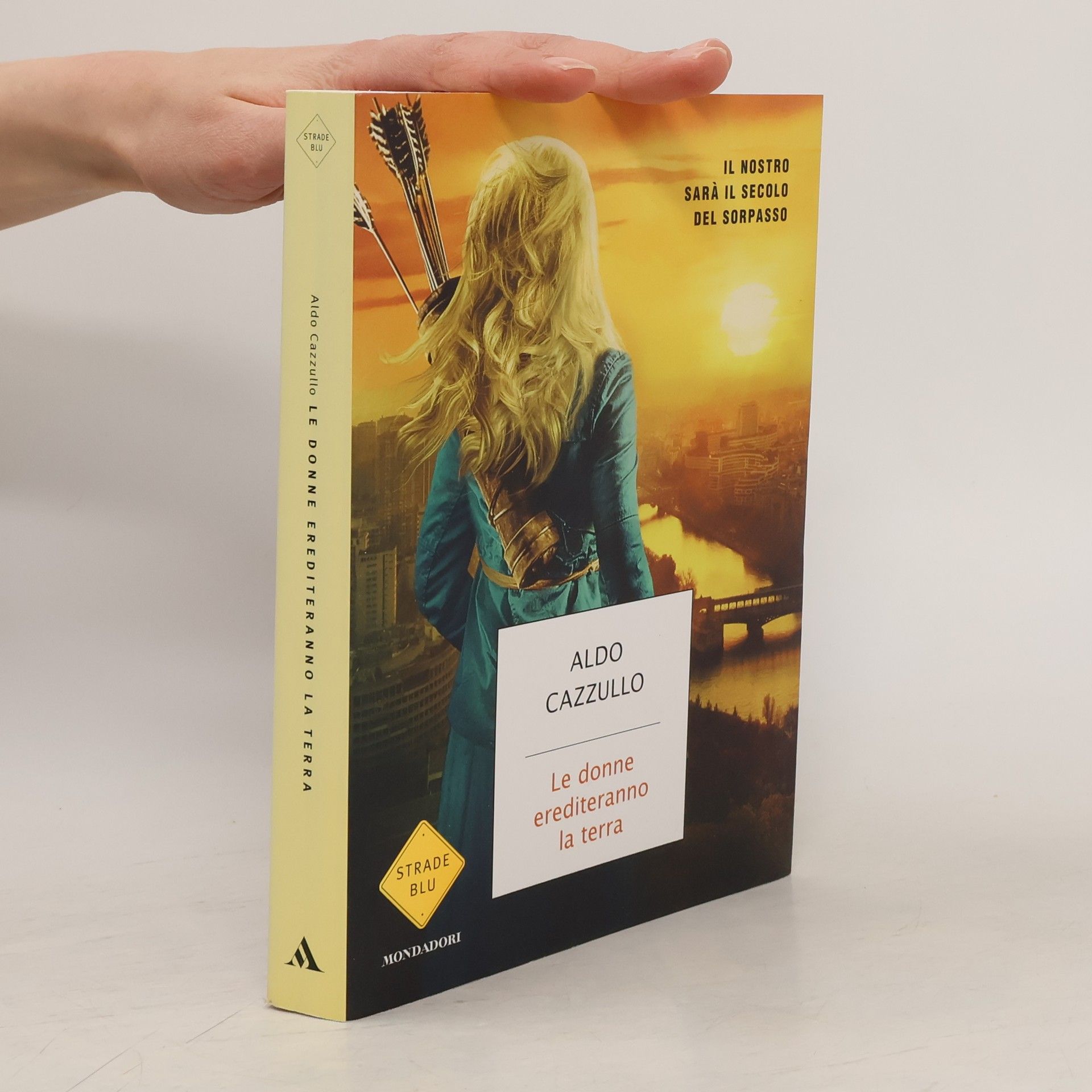Aldo Cazzullo Strade blu: Le donne erediteranno la terra - Roughcut Edition