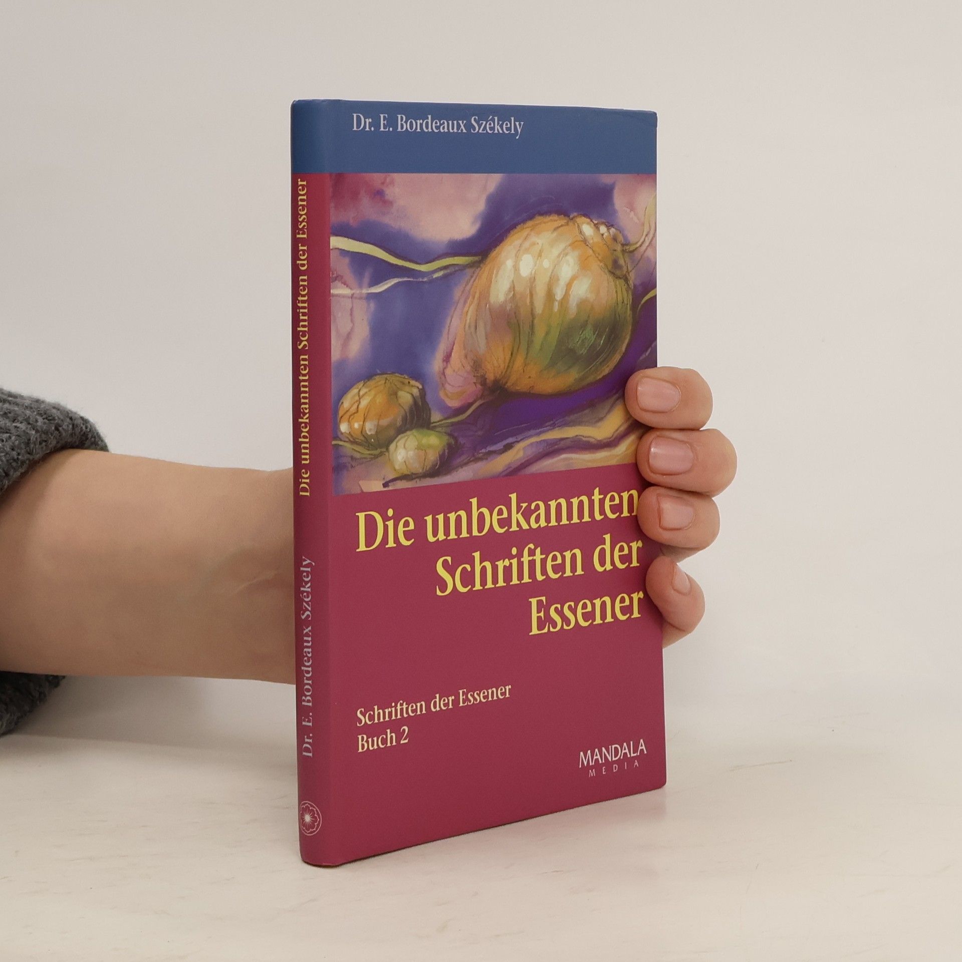 Autorenkollektiv Die unbekannten Schriften der Essener. Die Schriften der Essener. Band 2.