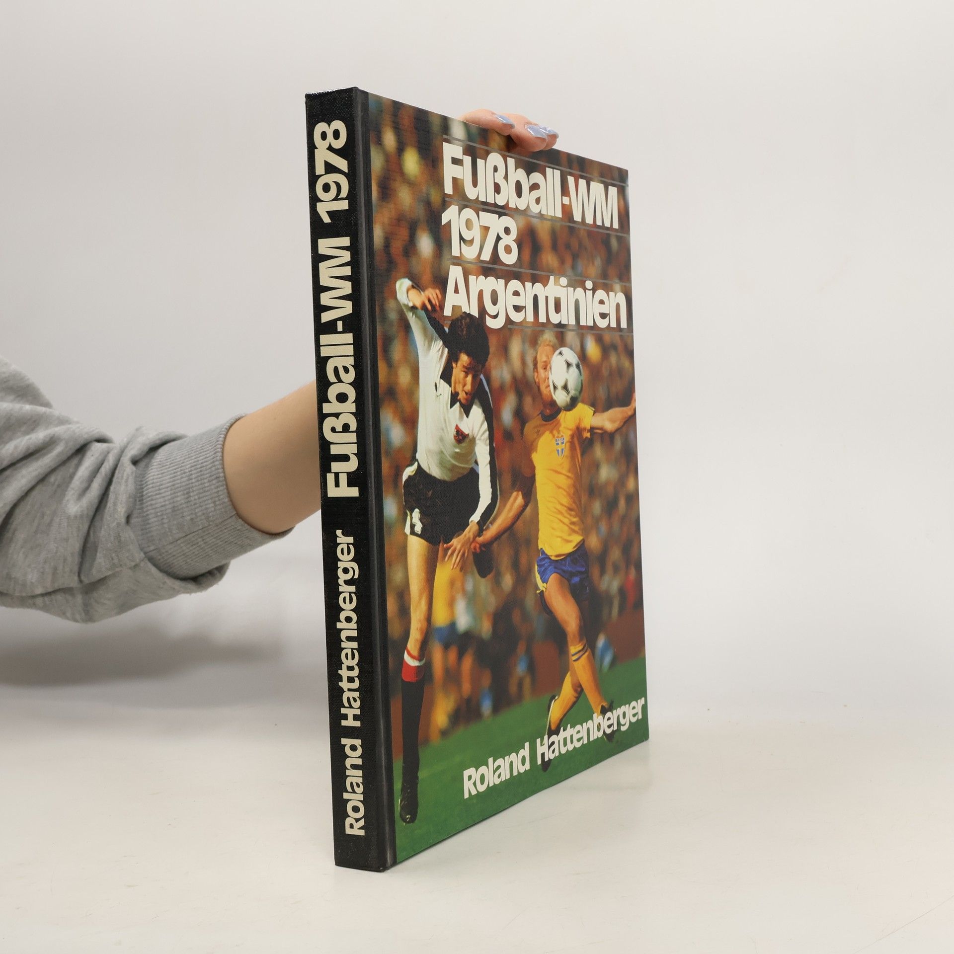 Roland Hattenberger Fußball-WM 1978. Argentinien