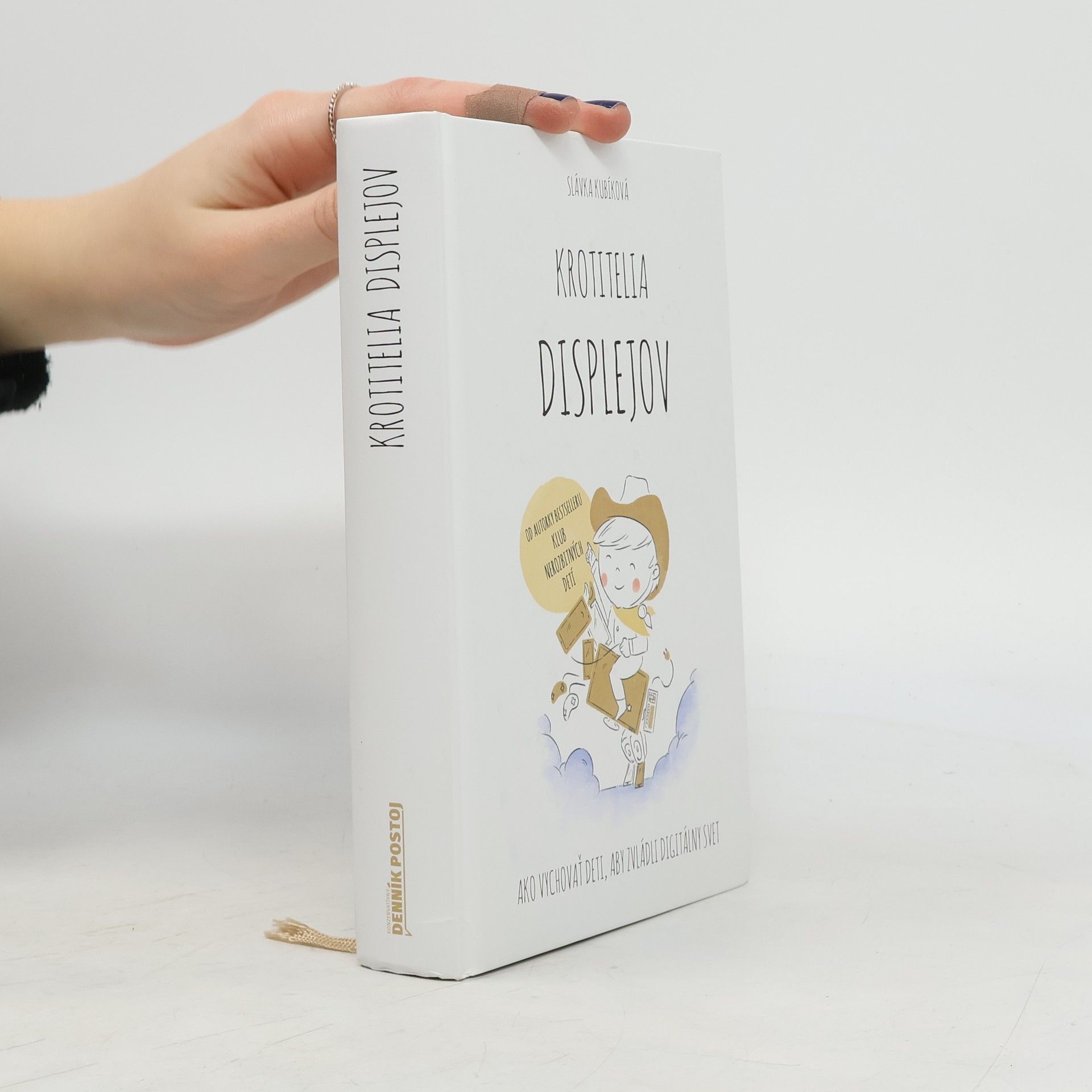 Krotitelia displejov: Ako vychovať deti, aby zvládli digitálny svet