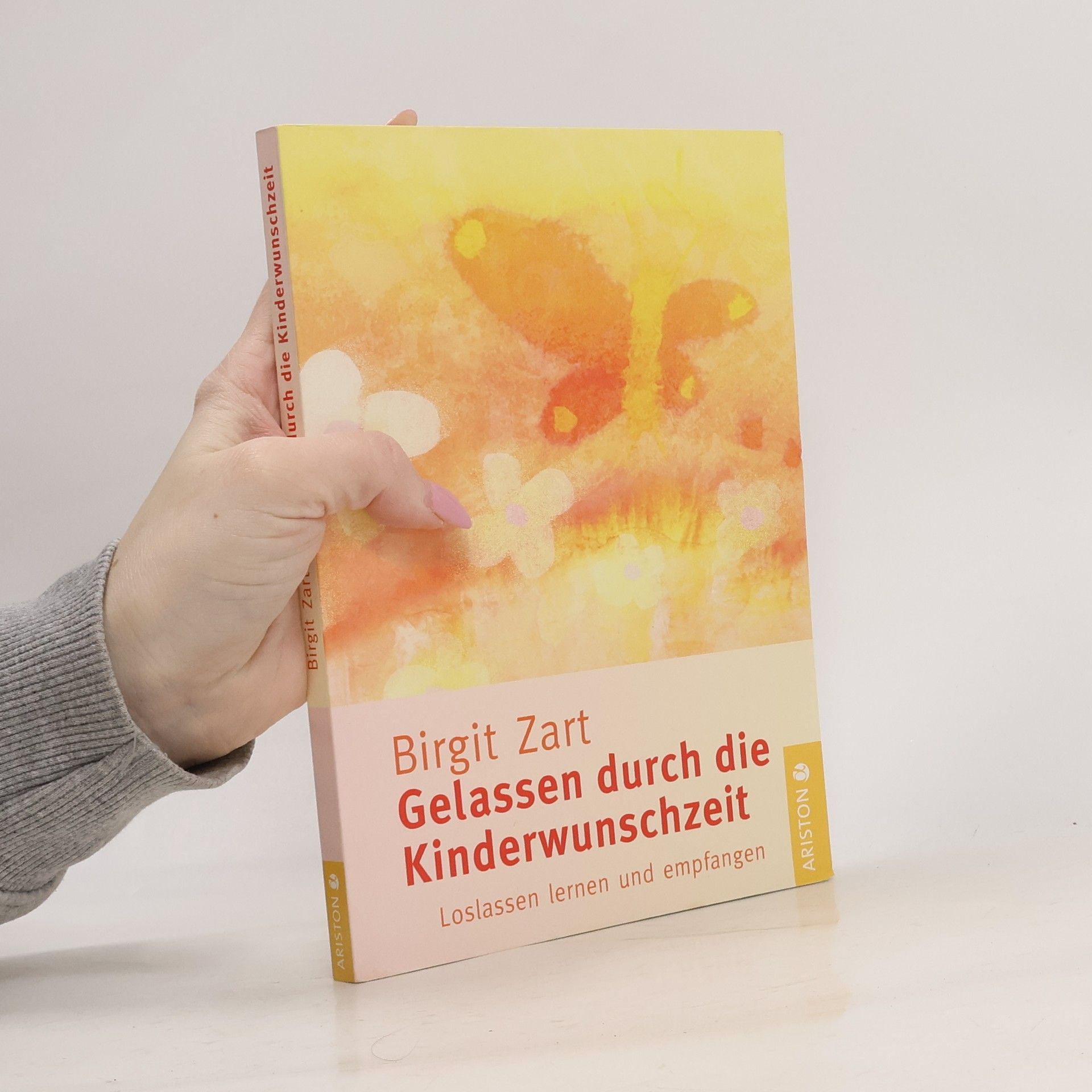 Birgit Zart Gelassen durch die Kinderwunschzeit