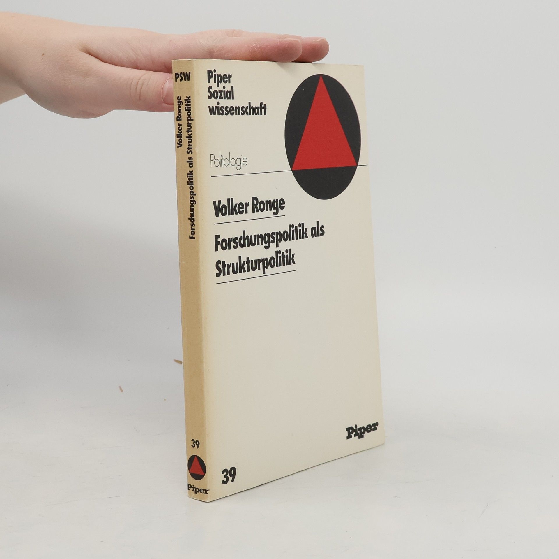 Piper Sozialwissenschaft - 39: Forschungspolitik als Strukturpolitik