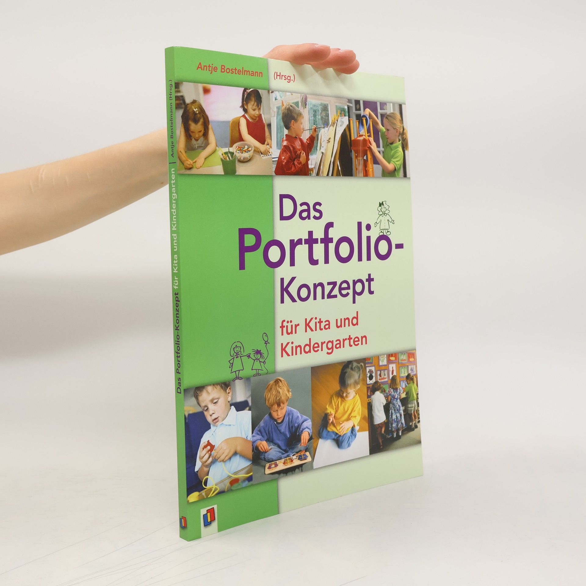 Antje Bostelmann Das Portfolio-Konzept für Kita und Kindergarten