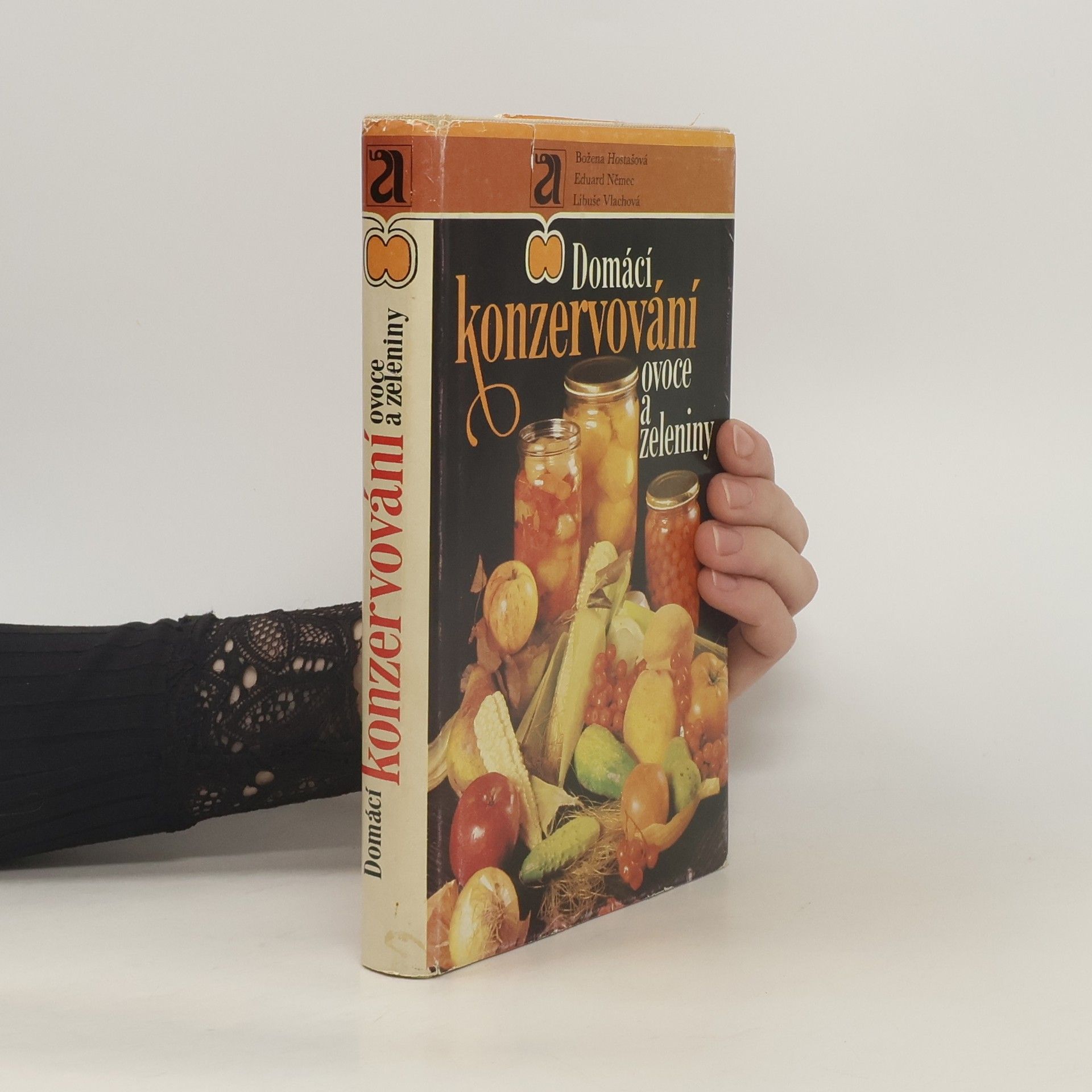 Kolektiv autorů Domácí konzervování ovoce a zeleniny