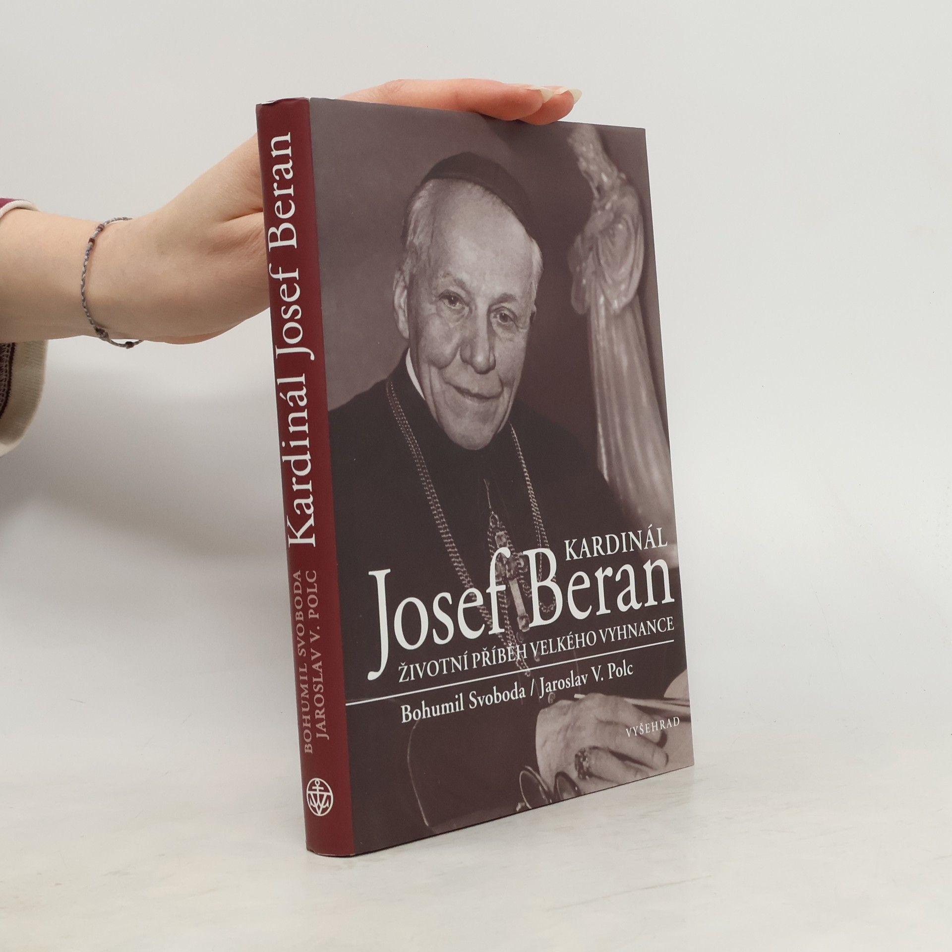 Bohumil Svoboda Kardinál Josef Beran: životní příběh velkého vyhnance