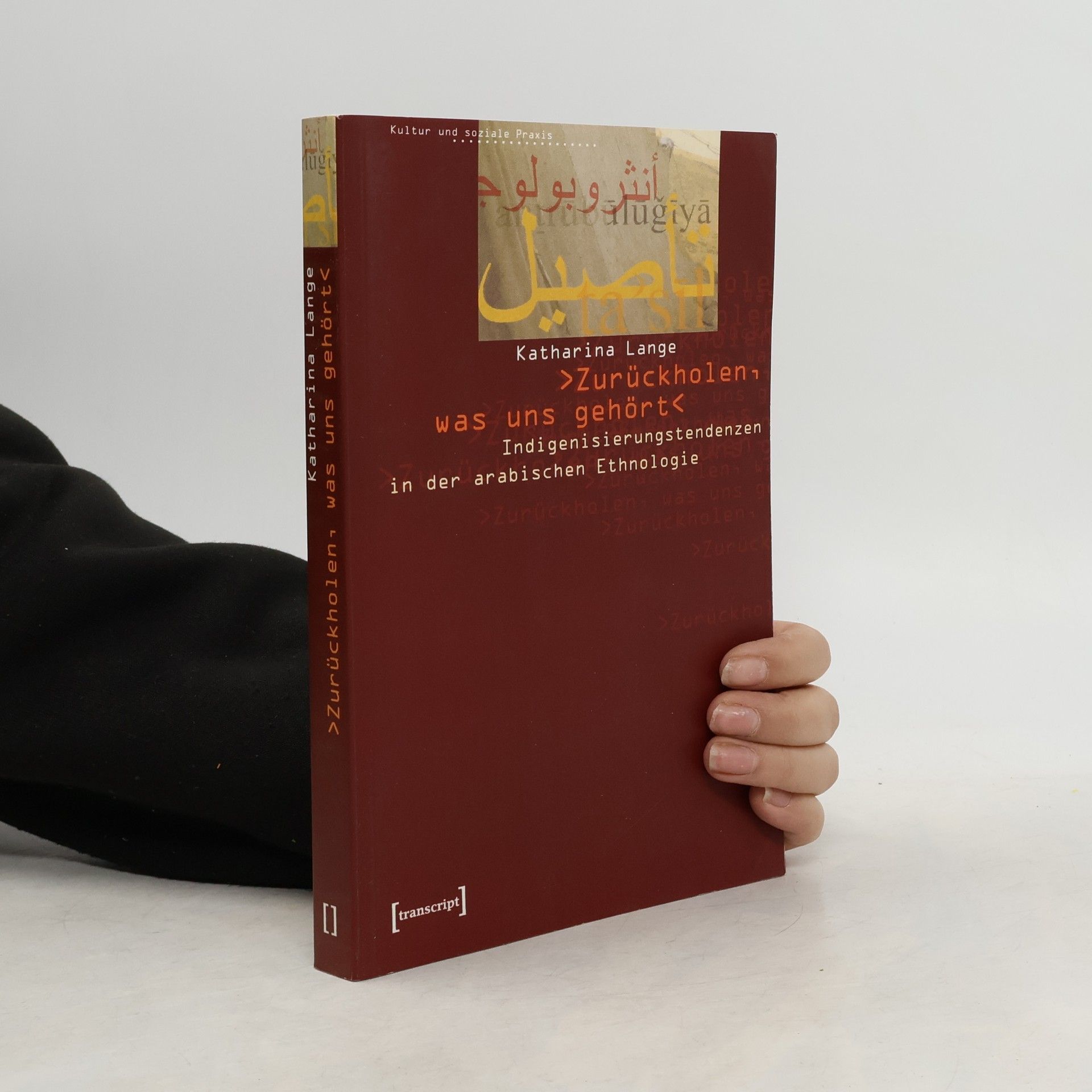 Katharina Lange Kultur und soziale Praxis: Zurückholen, was uns gehört