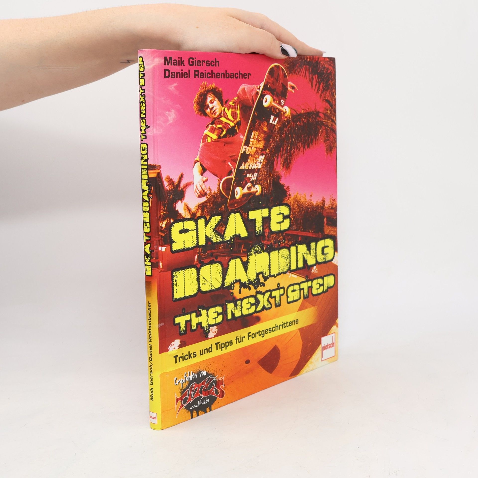 Maik Giersch Skate-Boarding - The Next Step