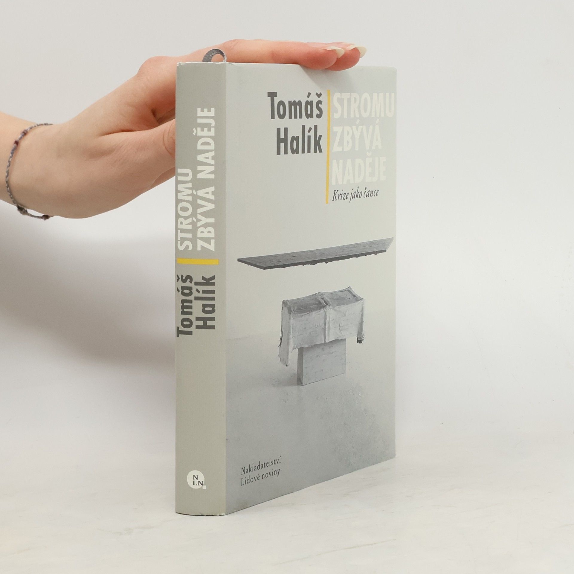 Tomáš Halík Stromu zbývá naděje: Krize jako šance